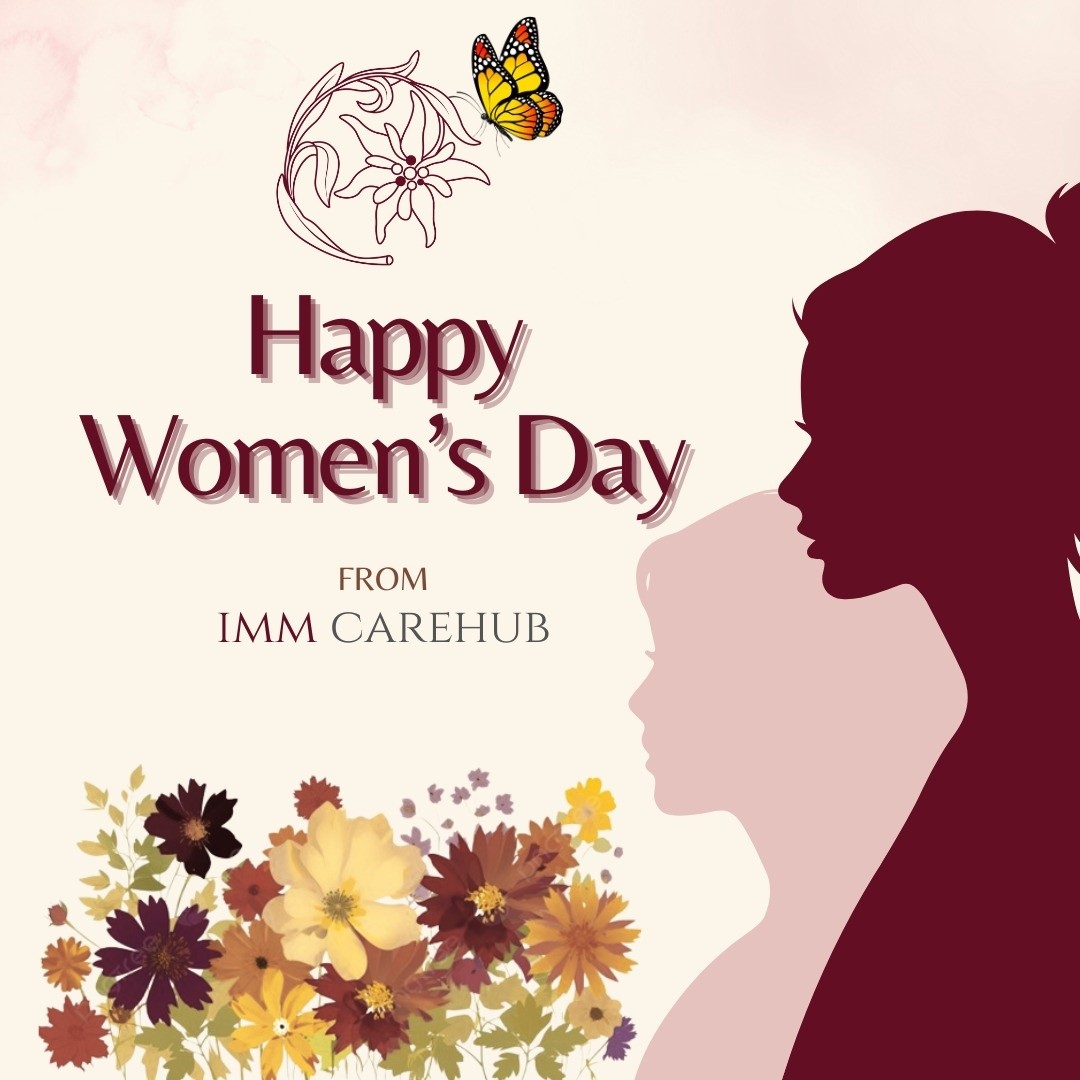 🌸 Happy International Women’s Day from IMM Carehub 🌸
Today we celebrate the incredible women who inspire, lead, and care for others every day.
May you always prioritise your health, strength, and well-being — because you deserve it. ✨
#IMMCarehub #womensday #WellnessJourney #163retailpark #montkiara