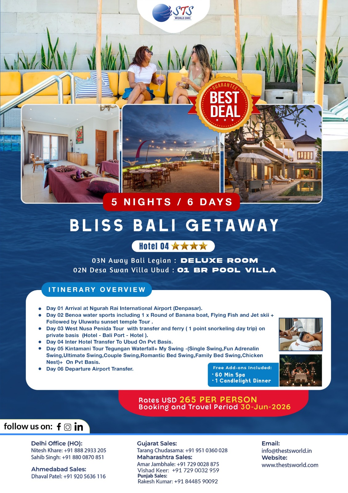🏖️ 5 Nights/6 Days Bliss Bali Getaway @just $265/person with STS!
Best Deal Package from India to Bali (DPS): Day trips to West Nusa waters (snorkel/banana boat/flying fish), Bali Swing, Ubud, Dinner Cruise. Stay: 02 nights Bali Legian Delux + 02 nights Nusa Dua Sea View + 01 night Denpasar. Inclusive of flights, pool villa rooms, USD 365/person on twin sharing. Booking period till Jun 2026
Plan your Bali escape now:
🌐 www.thestsworld.com
✉️ info@thestsworld.in
.
--CALL NOW!--
Delhi Office (HO):
Nitesh Khare: +91 888 2933 205
Sahib Singh - +91 880 0870 851
Maharashtra sales:
Amar Jambhale: +91 7290028875
Vishad Keer: +91 729 0032 959
Gujarat Sales:
Tarang Chudasama: +91 951 0360 028
Ahmedabad Sales:
Dhaval Patel: +91 920 5636 116
Punjab Sales:
Rakesh Kumar: +91 844 8590 092
#SunSiyamOlhuveli #STSWORLD #MaldivesParadise #OverwaterVillas #IslandGetaway #BestDealsGuaranteed