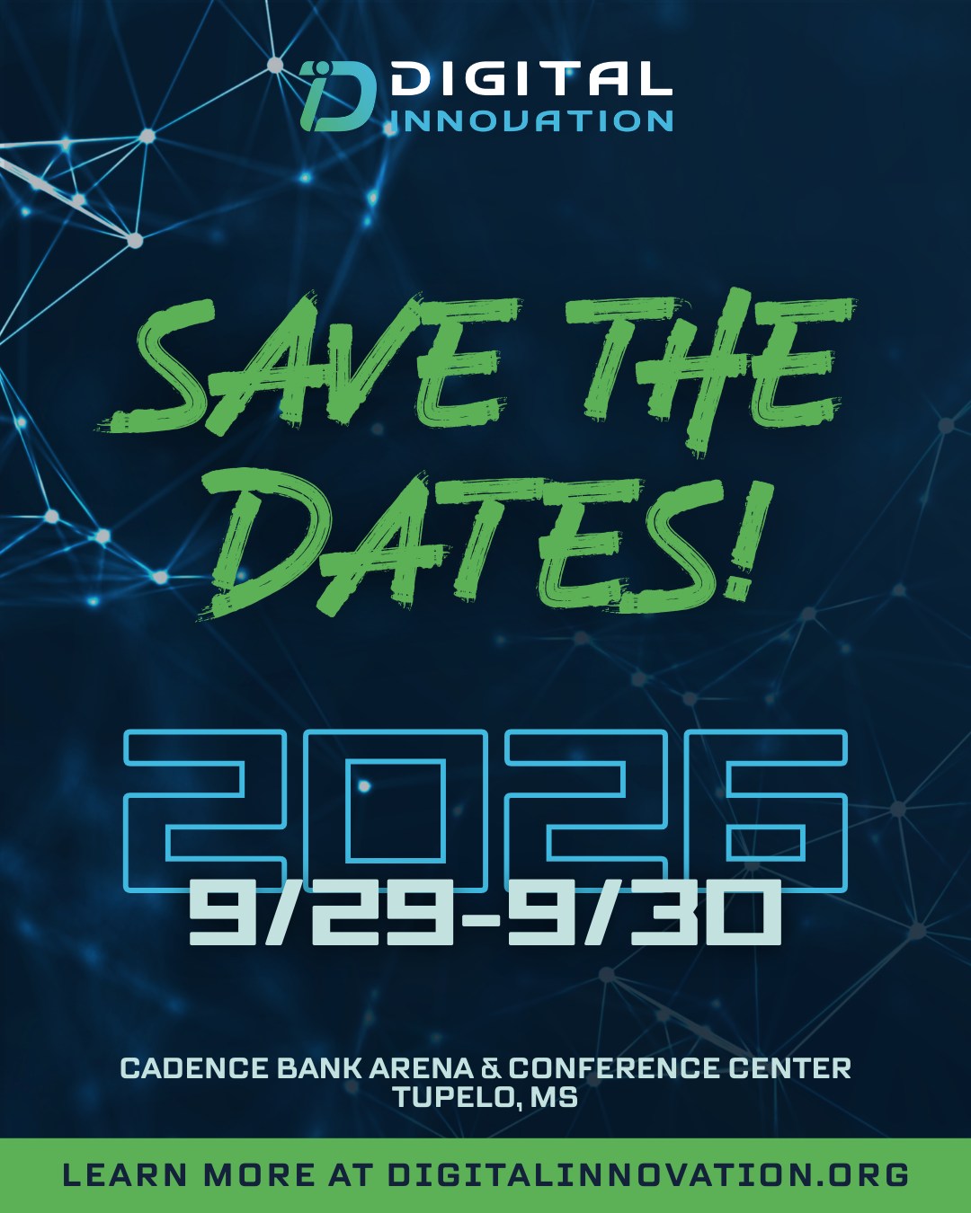 Mark your calendars! Digital Innovation 2026 is coming to Tupelo, MS on September 29–30 at the Cadence Bank Arena & Conference Center!