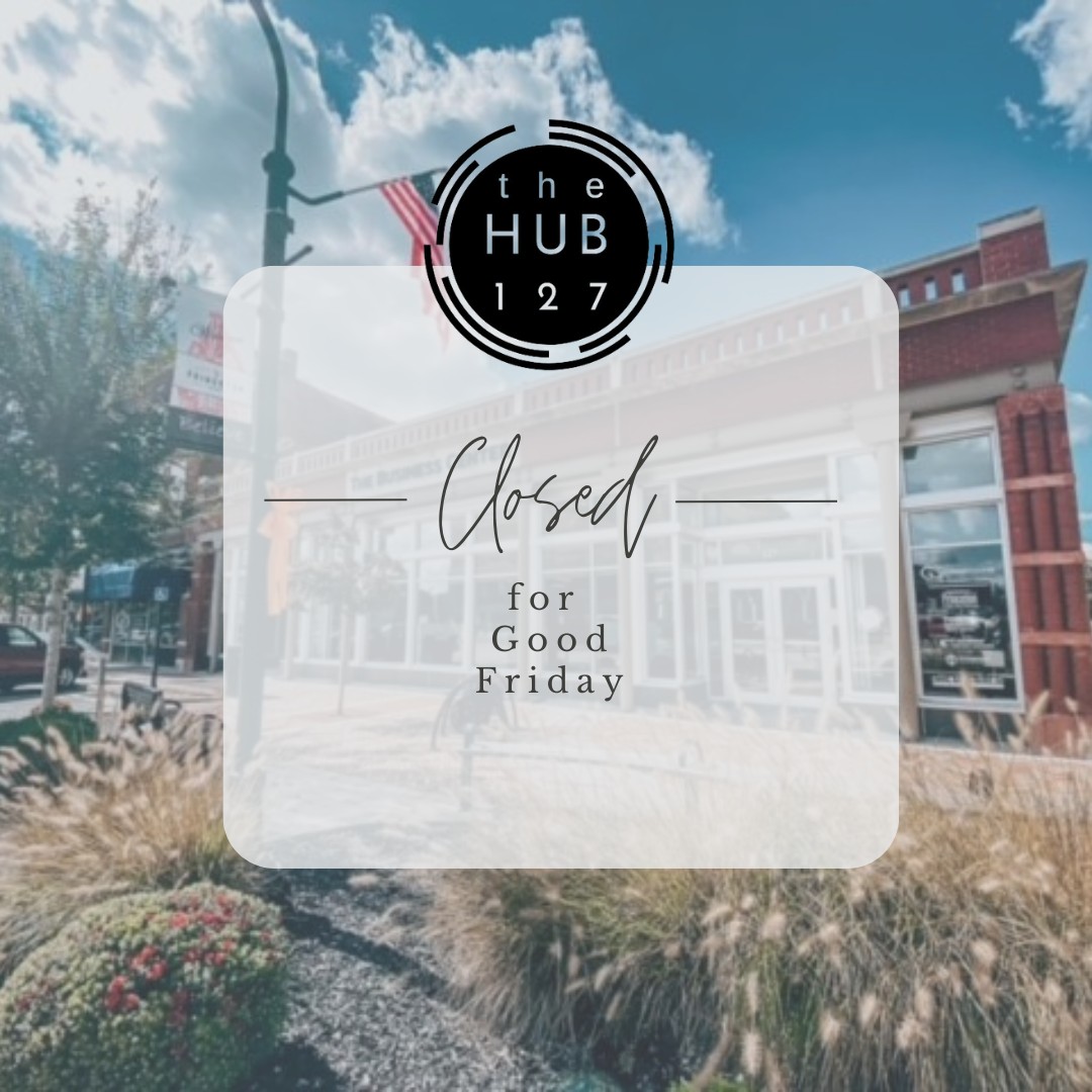 The HUB 127 is closed to the public in observance of Good Friday. We will reopen on Monday, April 6th at 7:30 a.m.
Enjoy the Easter weekend.