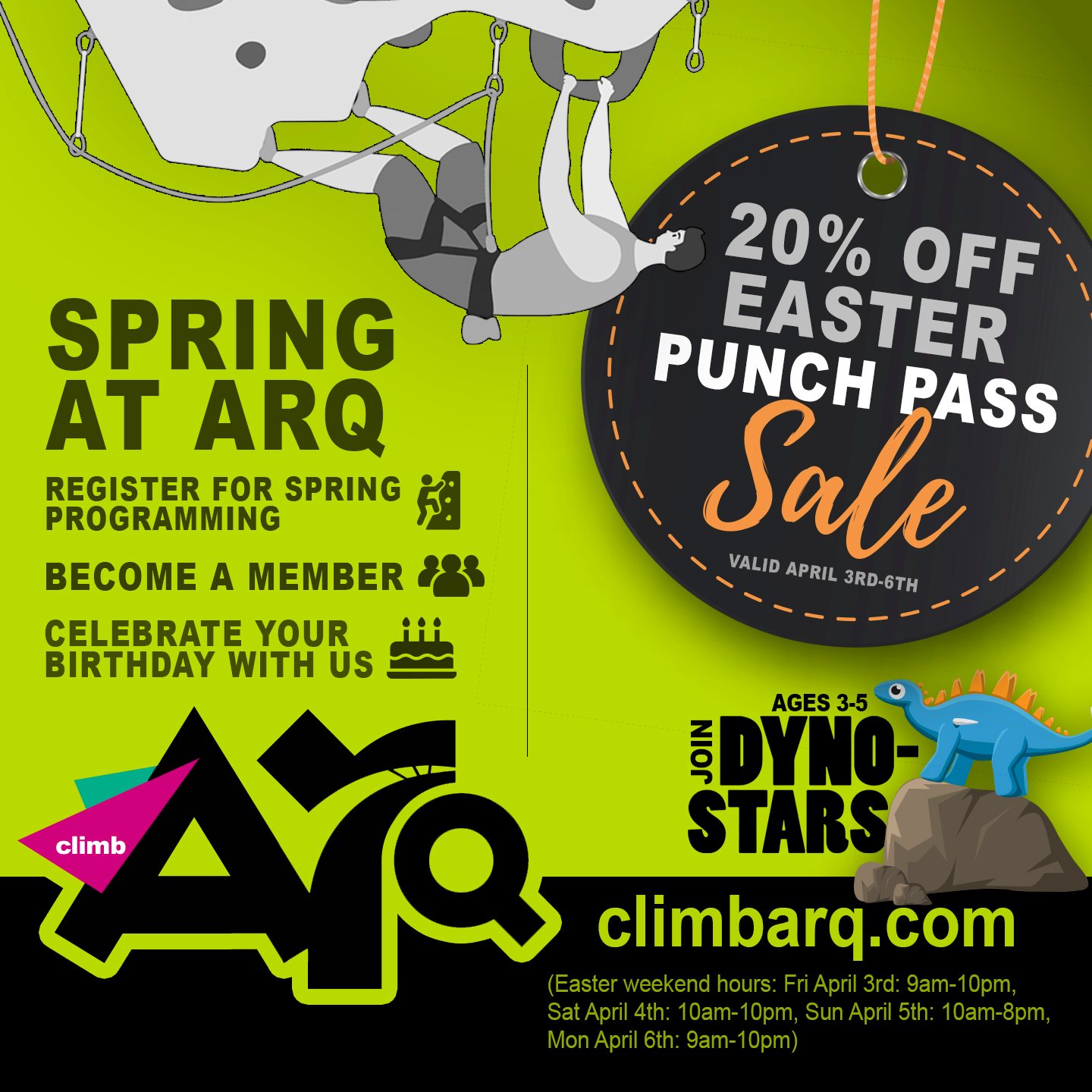 Spring is HERE at Arq 🌱🧗♂️
Longer days, fresh energy, and the perfect time to get climbing.
🐣 EASTER SALE ALERT
Our Punch Passes are 20% OFF for a limited time—perfect for flexible climbing over the spring season. (Valid April 3rd-6th)
👉 Spring Programming is now open for registration
From little crushers to teens, our programs build confidence, strength, and skills in a fun, supportive environment.
👉 Become a Member
Make Arq part of your routine. Unlimited climbing, an amazing community, and the best way to stay active all season long.
👉 Celebrate Your Birthday With Us 🎉
Climb, play, and party! Our birthday experiences are packed with fun, guided climbing, and unforgettable moments.
Spots fill fast—don’t miss out.
👉 Register, join, or book today!
#SpringAtArq #ClimbArq #AfterSchoolFun #ActiveKids #climbingcommunity
climbarq.com