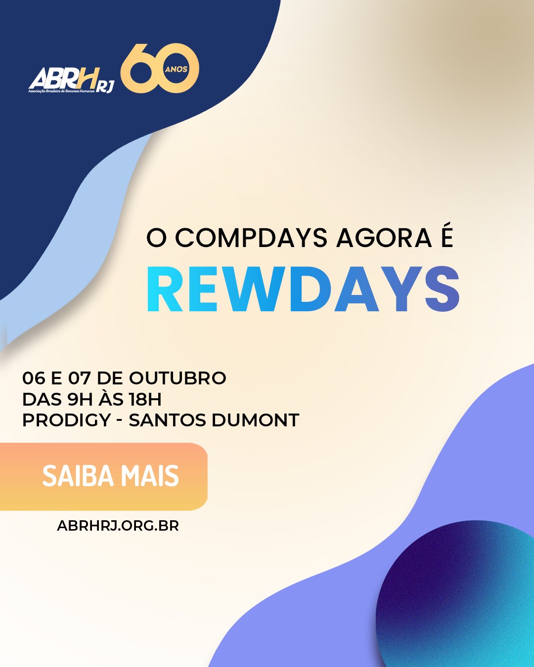 O COMPDAYS agora é REWDAYS.
Um novo nome, a mesma excelência - e ainda mais conteúdo estratégico para quem atua com remuneração, rewards e gestão de pessoas.
Serão dois dias de troca, aprendizado e conexão com especialistas e lideranças do RH.
06 e 07 de outubro | 9h às 18h
📍 Prodigy – Santos Dumont
Saiba mais: abrhrj.org.br