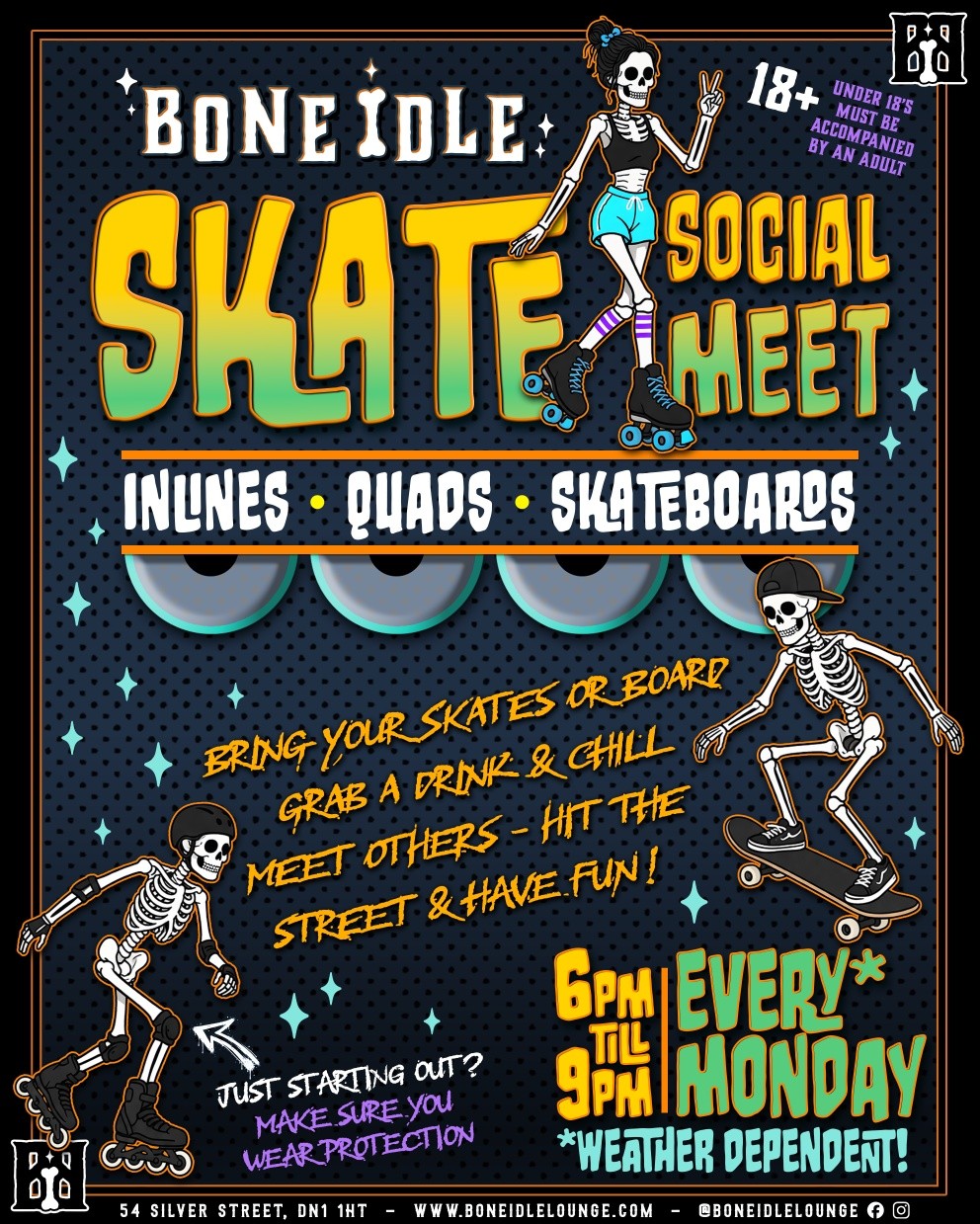 SKATE SOCIAL IS BACK 🛼
Whether you’re rolling on inlines, quads or a board, this is your space!
No pressure. No cliques. Just good people, good energy, and a place to move, practice your skills or simply just try to stay upright 😅
All levels welcome - even if you’re just starting out.
🛹 Bring your skates/board
🍻 Grab a drink & chill
🖤 Meet others & hit the street
Every Monday
6PM - 9PM
(weather dependent.. If it's raining at 5pm, chances are it won't be happening)
📍 Bone Idle Lounge, 54 Silver st, DN1 1HT
**Please note** You are responsible for your own safety - Bone Idle is not liable.
This is not an event within the venue; skating takes place outside.
Bone Idle will close to the general public from 7PM to allow skaters to safely leave belongings.
🧡 Thinking of coming but nervous? Message us or join the Doncaster Skate group on Facebook (Quad, Inline and Skateboard Doncaster) we’ve got you.
#skating #rollerskating #inlineskating #skateboarding #Doncaster
