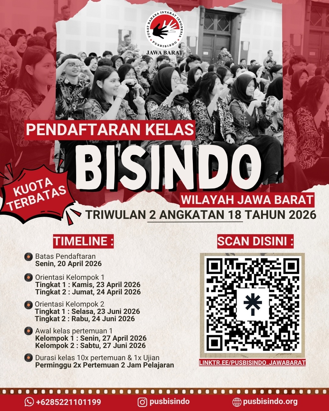 Halo Sahabat Pusbisindo!
Lebaran telah usai, saatnya kembali belajar terutama belajar Bisindo ๐คฉ๐
Pendaftaran kelas Bahasa Isyarat wilayah Jawa Barat Triwulan 2 tahun 2026 telah dibuka! Kali ini terdapat pilihan di kelompok1 atau kelompok 2.๐คฉ
Sistem kelas yang tersedia yaitu terdapat kelas Online dan juga Offline di Bandung, Bekasi dan Bogor. Informasi lainnya dapat dilihat pada slide berikutnya. Jangan lupa pilih salah satu jadwal sesuai kebutuhan.
Pendaftaran dibuka sampai tanggal 20 April 2026 **Pendaftaran dapat ditutup lebih awal apabila kuota telah terpenuhi.
Daftar Segera!
Pendaftaran dapat diakses melalui linktree dibawah ini :
https://linktr.ee/Pusbisindo_JawaBarat
Informasi lebih lanjut hubungi :
Whatsapp +62 852-2110-1199 Admin Pusjabar (Hanya Chat)
E-mail pusbisindojabar@gmail.com
Terimakasih, Selamat mendaftar โจ
#pusbisindo #pusjabar #kelasbisindo #infojawabarat #kelasbahasaisyarat #kelasbahasaisyaratindonesia