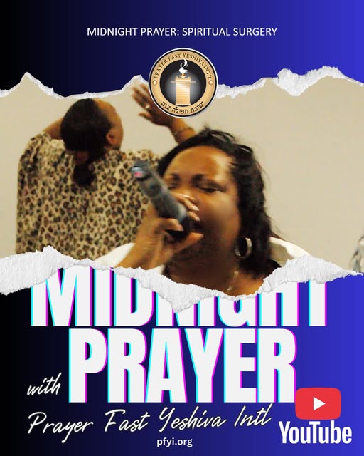 Join us for Midnight Intercession🔥
This week’s prayer focus: “SPIRITUAL SURGERY!”
➡CLICK the link in the comments to listen to the full prayer on our Prayer Fast Yeshiva Intl YouTube page.
🙌Don’t forget to LIKE & SUBSCRIBE to stay connected!
#PrayerTime #IntercessoryPrayer #divineguidance #prayer #FaithInAction #prayerworks #intercession