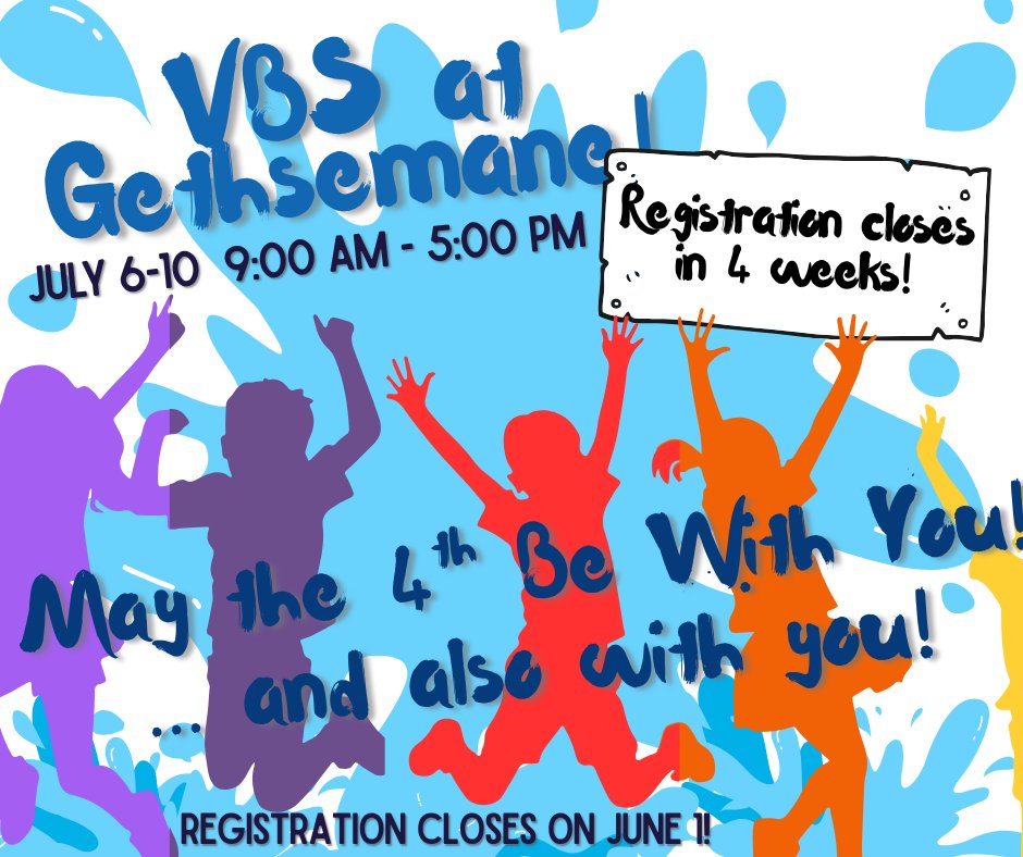 🌟 May the 4th be with you!
✨ And also with you.
There are 4 weeks left to register for Gethsemane’s Vacation Bible School, where kids will dive into Bible stories filled with water, wonder, and God’s faithful presence.
Join us July 6–10 for faith, fun, and friendship—everyone is welcome.
🔗 Register here: https://www.gethsemanestl.org/glcvbs