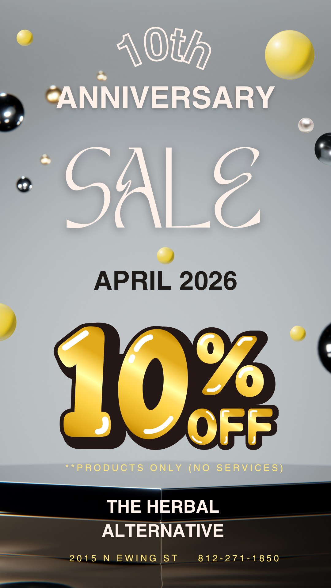 Help us celebrate 10 years in business during the month of April! Receive 10% OFF on all Products (doesn't include services).
#worktobethechampionofyourlife #herbalalternatives #herbalalternative #TenYearsInBusiness #anniversarysale