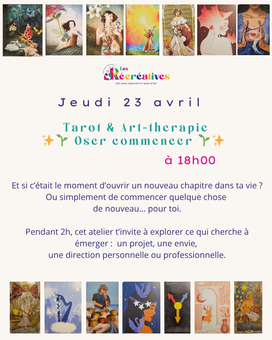 Et si c’était le moment d’ouvrir un nouveau chapitre ? 🌿
Cet atelier d’art-thérapie t’invite à explorer ce qui demande à naître — un projet, une envie, une direction.
Pendant 2h, les cartes et le dessin t’aideront à te reconnecter à toi-même, à clarifier ce qui t’appelle et à donner forme à une création qui te ressemble.
🌸 Petit groupe, douceur et écoute au rendez-vous.
🎟️ Les places sont limitées — réserve vite ta parenthèse pour toi !