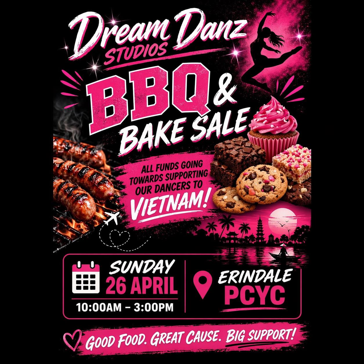✨🔥 BBQ & Bake Sale Fundraiser 🔥✨
Join us for a delicious day out and help support our dancers on their journey to Vietnam! 🇻🇳💃
📅 Sunday 26 April
⏰ 10:00AM – 3:00PM
📍 Erindale PCYC
Come grab a sausage, treat yourself to some amazing baked goodies, and show your support for our talented dancers.
Every bite is one step closer to Vietnam 💖