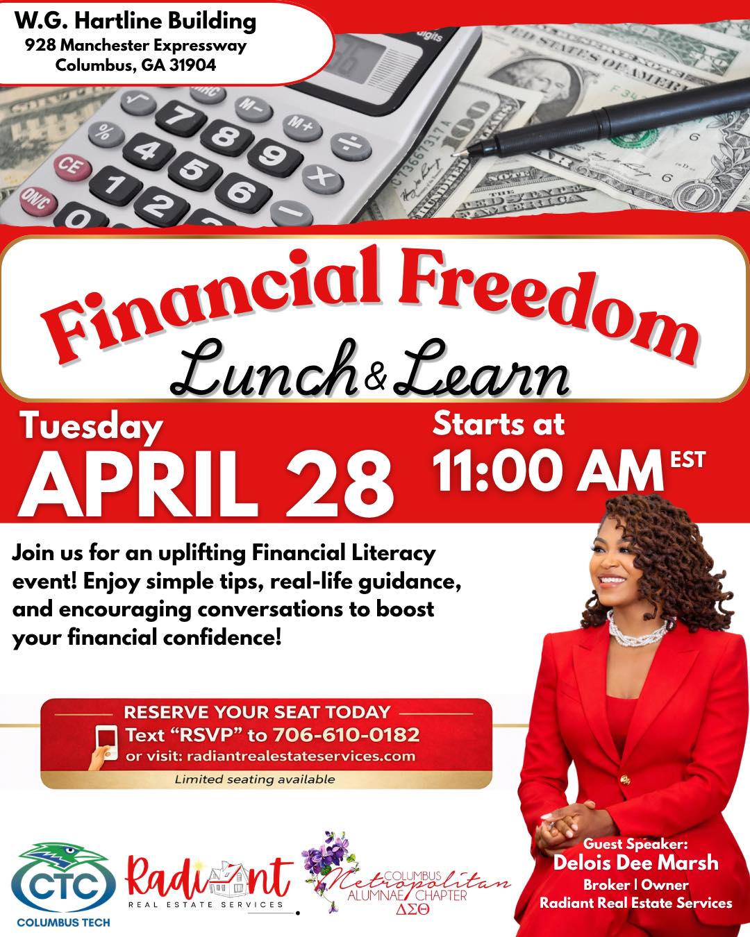 April is Financial Literacy Month and the Columbus Metropolitan Alumnae Chapter is partnering with Columbus Technical College and Radiant Real Estate to bring you a wealth of wisdom. Join us Tuesday, April 28th at the W.G. Hartline Building, 928 Manchester Expressway, Columbus, GA 31904. Chapter member Delois Dee Marsh, Broker and Owner of Radiant Real Estate will be the guest speaker. Register today.
#financialliteracymonth #moneymoves #CMACimpact #SRDST