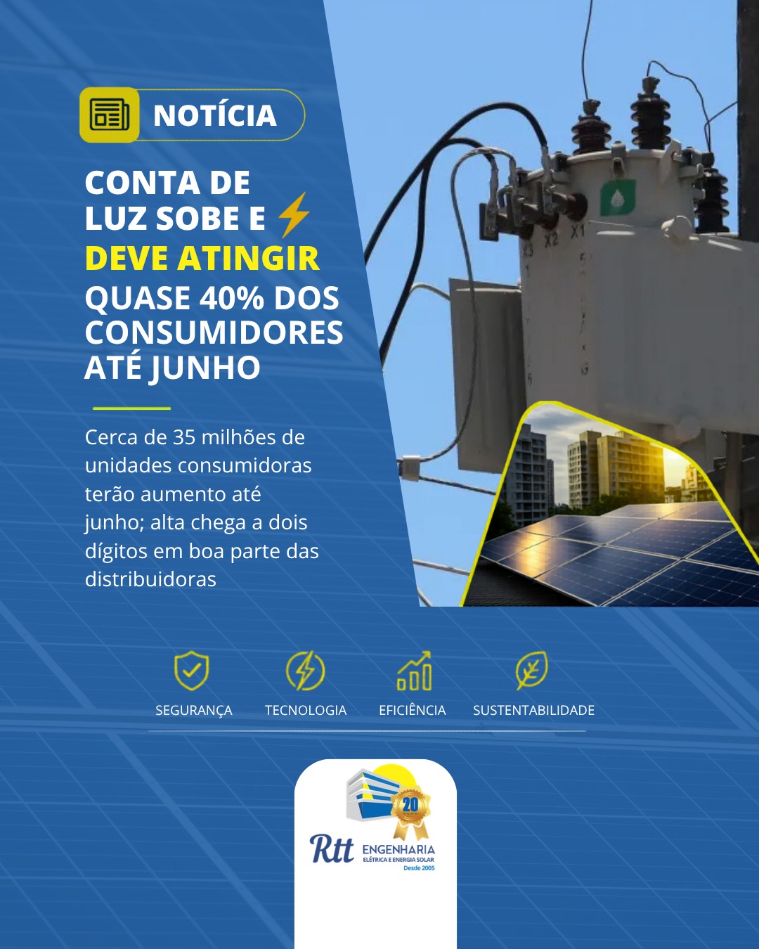 🚨 Conta de luz vai subir para quase 40% dos consumidores até junho!
Fique atento aos reajustes e entenda como isso pode impactar seu bolso. A energia está mais cara, mas existem soluções inteligentes para economizar e manter sua segurança elétrica em dia.
👉 Leia a matéria completa em nosso site
https://www.rttengenharia.com.br
💡 Fonte: https://www.cnnbrasil.com.br/
⚡ Quer reduzir custos com energia? Fale com a gente!
📞 (13) 3329-3628
📲 WhatsApp (13) 3358-2401
Atendemos toda a Baixada Santista e litoral de SP
#energiasolar #contadeluz #economiadeenergia #engenhariaeletrica #energia