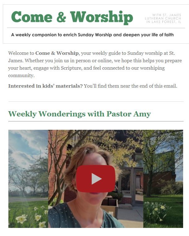 COME & WORSHIP! Welcome to your weekly guide to Sunday Worship at St. James. Whether you join us in person or online, we hope this helps you prepare your heart, engage with Scripture, and feel connected to our worshiping community.
https://mailchi.mp/stjameslutheran.org/connections-14187025
#youarewelcomehere #stjameslutheranlakeforest