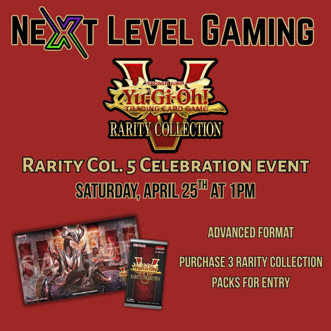 We will be hosting our Rarity Collection 5 Celebration event on Saturday, April 25th at 1pm! Players will be required to purchase 3 Rarity Collection 5 packs for entry into the event. This event will be played in the advanced format.
#yugioh #yugiohtcg #rarity5collection #tcgcommunity #localgamestore #supportsmallbusiness #yugiohcommunity