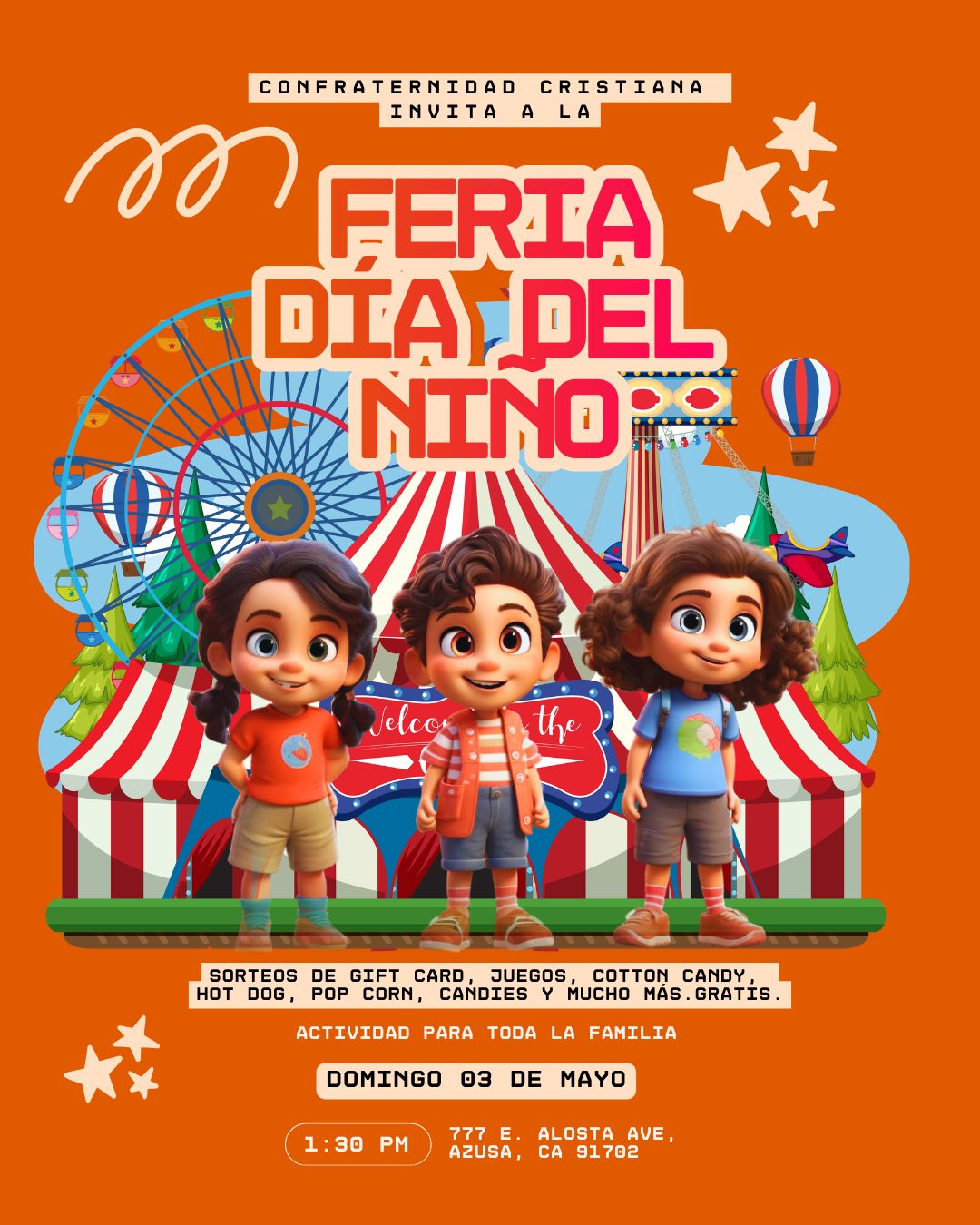 Gran Fiesta en Confraternidad!!!🎉🎈🎉🎈
Ven a celebrar junto a nosotros este día del niño en grande.
Tendremos una tarde muy divertida para toda la familia: música, sorteos de gift cards para niños, hot dogs, nachos, cotton candy, popcorn, regalos, puppets show y muchos juegos más!!!
‼️‼️Es completamente GRATIS ‼️‼️
Pasa la voz 🗣️
👉 Cuando? domingo 3 de mayo
👉 Hora? 1:30pm
👉 Lugar? 777 E. Alosta Ave. Azusa, CA 91702.
Invita a todos tus amigos.
Ven y sé parte de esta sana diversión familiar.
Te esperamos!!!!
#confraternidad2026
#díadelniño2026
#familytime