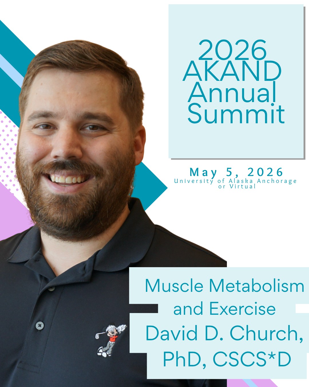 Next week!
Elevate your practice at the Alaska Academy of Nutrition & Dietetics Annual Education Summit! Join us at the University of Alaska- Anchorage.
Connect with fellow educators and professionals in the field of nutrition as we come together to share knowledge and collaborate on innovative ideas. Don't miss this opportunity to network and learn from some of the best in the industry.
Dr. David Church is an assistant professor at the University of Arkansas for Medical Sciences and the Director for the Center for Translational Research in Aging & Longevity. Dr. Church post-doctoral training focused on designed the next generation of ration components for Warfighters. His research focus is reversing catabolic and pathological conditions.
Register today at the link in bio.