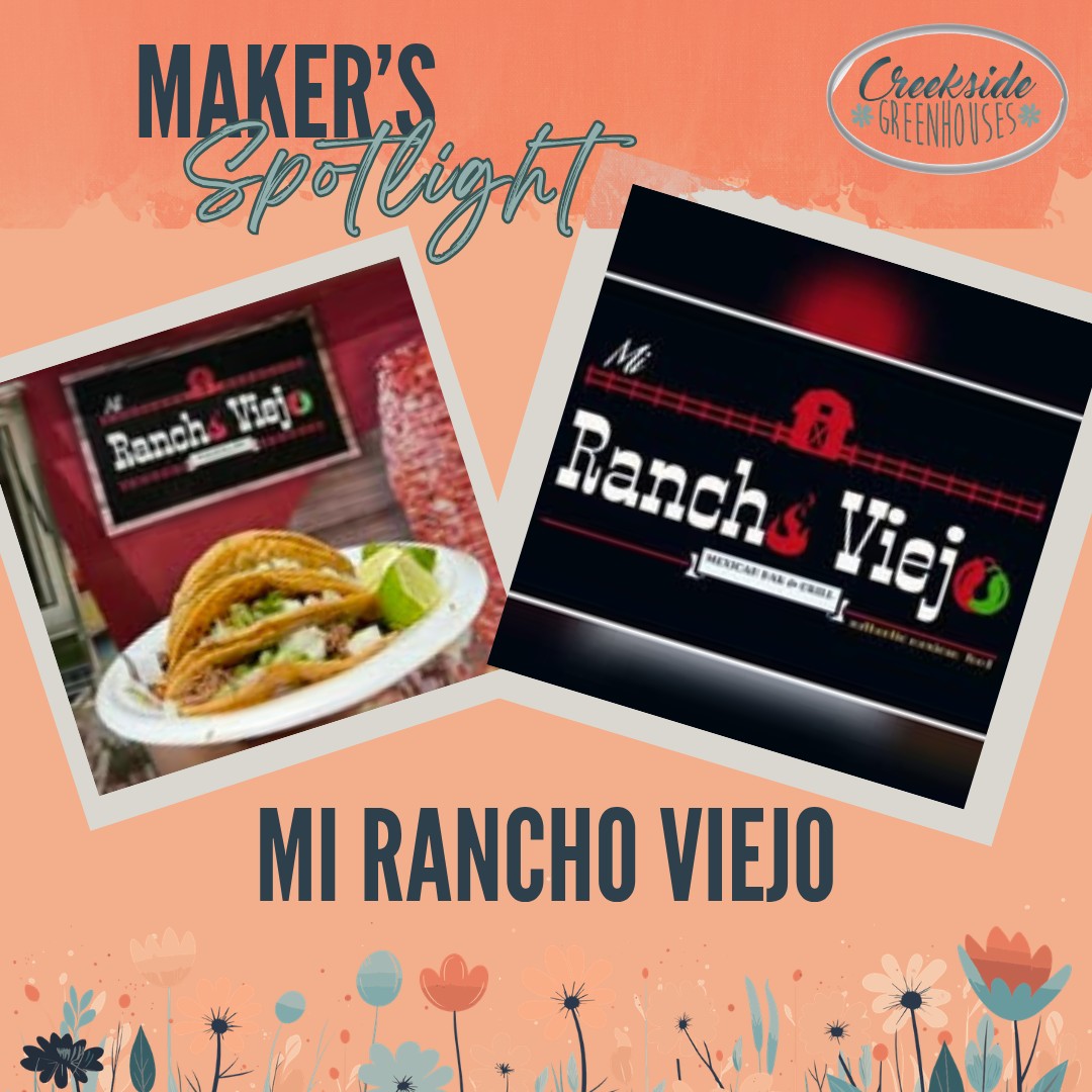 🌸Welcome Back - Mi Rancho Viejo Mexican Bar & Grill 🌸
We are Mi Rancho Viejo Mexican bar and grill from Kerkhoven MN. We have nachos, tacos, quesadillas, churros and more!
At Creekside Greenhouses for our Maker's Market on Sat May 16th 9a-2p.
#creeksidegreenhouses #creeksidemakersmarket #creeksidegreenhousesmn #creekside #flowerpower #makersgonnamake #makerspotlights