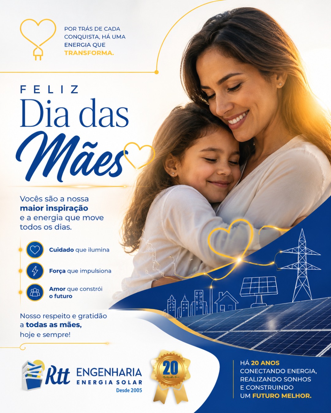 Por trás de cada conquista, existe uma força que inspira, acolhe e transforma.
Neste Dia das Mães, homenageamos todas aquelas que iluminam caminhos, impulsionam sonhos e constroem um futuro melhor com amor e dedicação todos os dias. 🌷
Nosso carinho, respeito e gratidão a todas as mães, hoje e sempre!
Feliz Dia das Mães! 💐
#DiaDasMães #RTTEnergiaSolar #EnergiaSolar #FelizDiaDasMães #AmorDeMae #Inspiração #EnergiaQueTransforma #maesqueinspiram