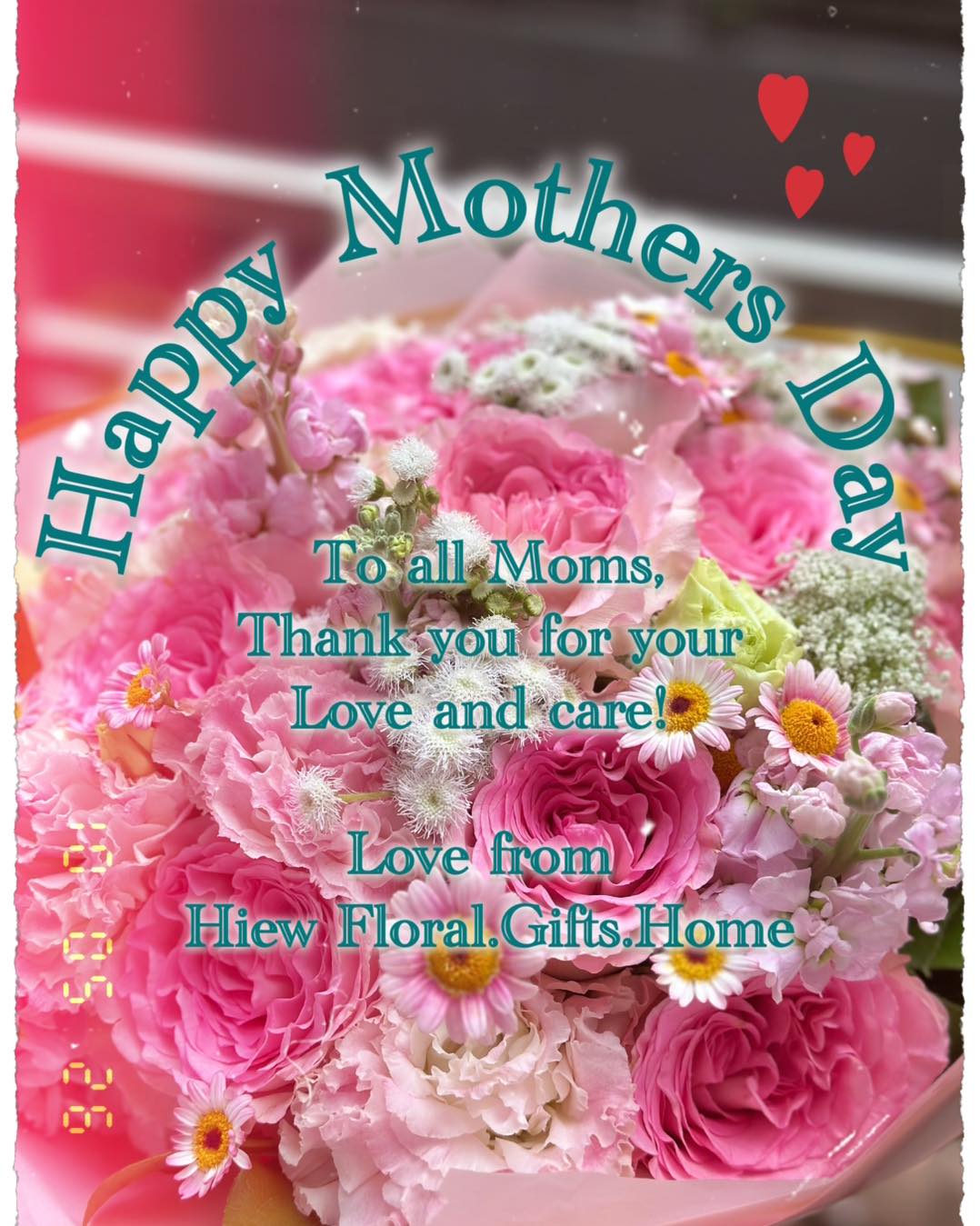 HAPPY MOTHER’s Day - Wishing all our friends and family a day filled with love and thankfulness. You deserve the best!
Thank you all for your years of support.
Contact HIEW Floral.Gifts.Home for any of your gifting needs
#sgflorist #tampinesflorist #changiflorist #mothersday #burthdaygifts #celebrationgifts #houswarminggifts #weddingflowers #corporategifting #samedaydeliveryflowers #bespokeflowers #custommadeflower