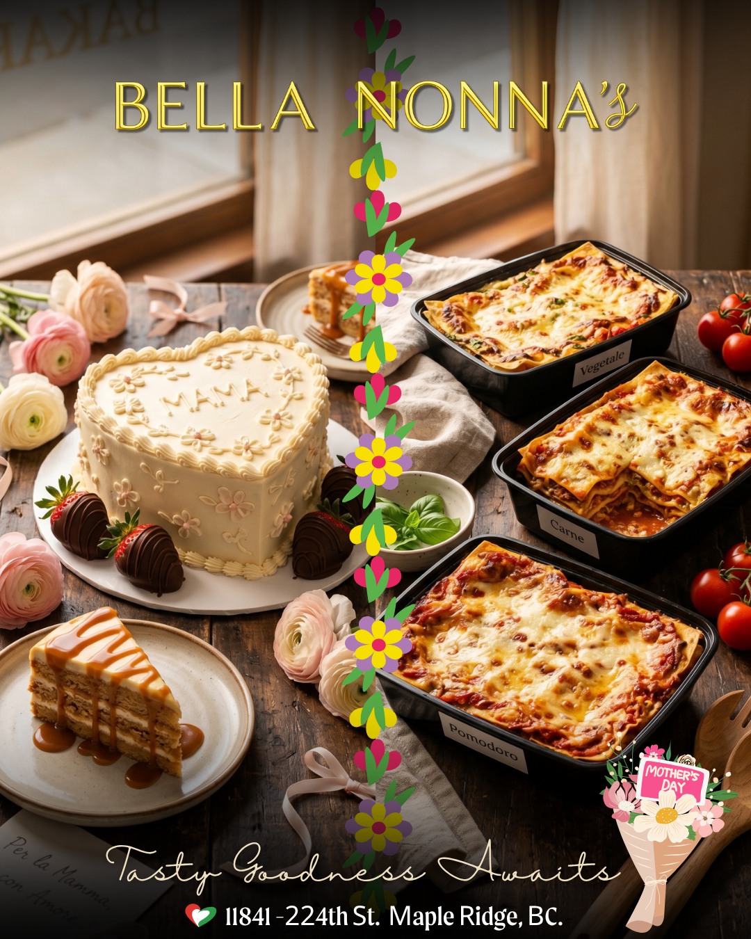 Happy Friday from Bella Nonna’s! ☀️🍓🍰
Mother’s Day weekend is here, and we’ve got everything you need to make Mom feel extra special… and make YOU look super awesome too! 😉💐
✨ Try our delicious Dulce de Leche Flavour of the Month
🎂 Beautiful Heart-Shaped Cakes
🍓 Fresh Chocolate Covered Strawberries
🥘 Fresh-made take-home meals including:
• Bella Nonna’s Vegetable Lasagna
• Meat Lasagna
• Classic Tomato Lasagna
Perfect for celebrating the amazing mothers in your life with something sweet, comforting, and made with love ❤️
Stop by early and grab your Mother’s Day favourites before they’re gone!👍
Bon Appetito! 😋
Warm regards,
The Bella Nonna’s Team 💪
📍 11841 224th St, Maple Ridge, BC
📞 (604) 467-7875
Disclaimer: Products are freshly handmade and made to order. Appearance, decoration, and presentation may vary slightly from the image shown.👈
#BellaNonnas #MapleRidge #MothersDay #DulceDeLeche #ChocolateCoveredStrawberries #HeartShapedCake #LasagnaLove #SupportLocal #FreshBaked #ItalianBakery #MapleRidgeBC #WeekendTreat