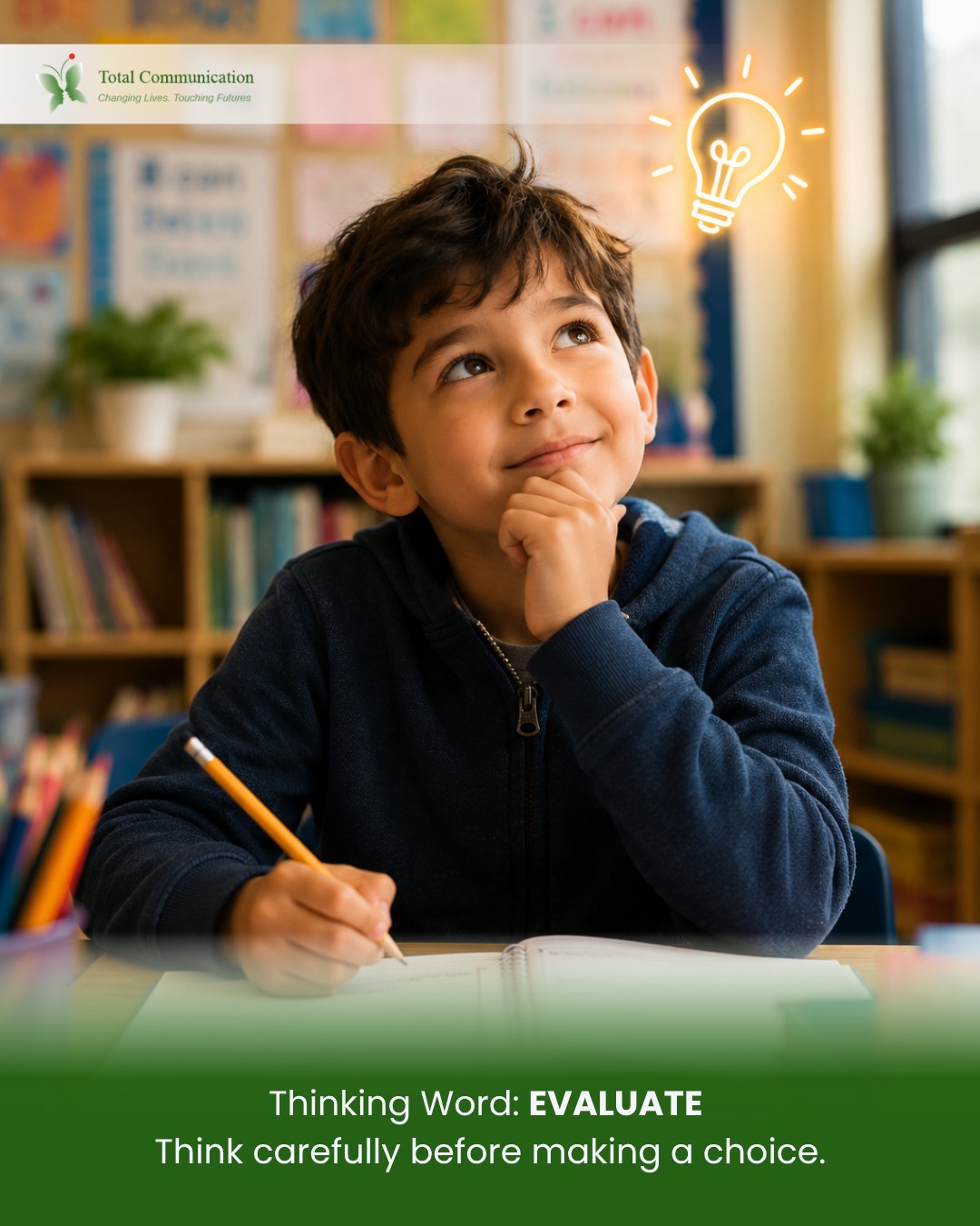 Most children are taught what to think.
Few are taught how to think.
Today’s thinking word: EVALUATE
Teaching children to pause, analyze, question, and make thoughtful choices builds confidence far beyond the classroom.
Because strong thinkers become strong decision-makers.
Ready to strengthen your child’s critical thinking skills?
📞 +65 9115 8895
🌐 www.totalcommunication.com.sg
📧 enquiries@totalcommunication.com.sg
#CriticalThinking #ChildDevelopment #LearningSkills #SingaporeParents #ExecutiveFunction