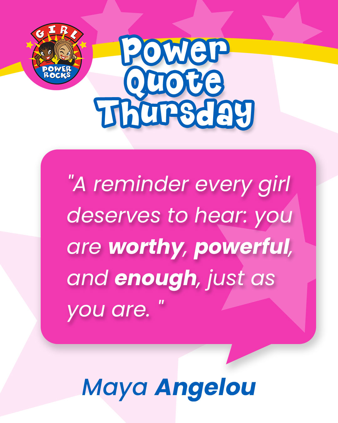 A reminder every girl deserves to hear: you are worthy, powerful, and enough, just as you are.