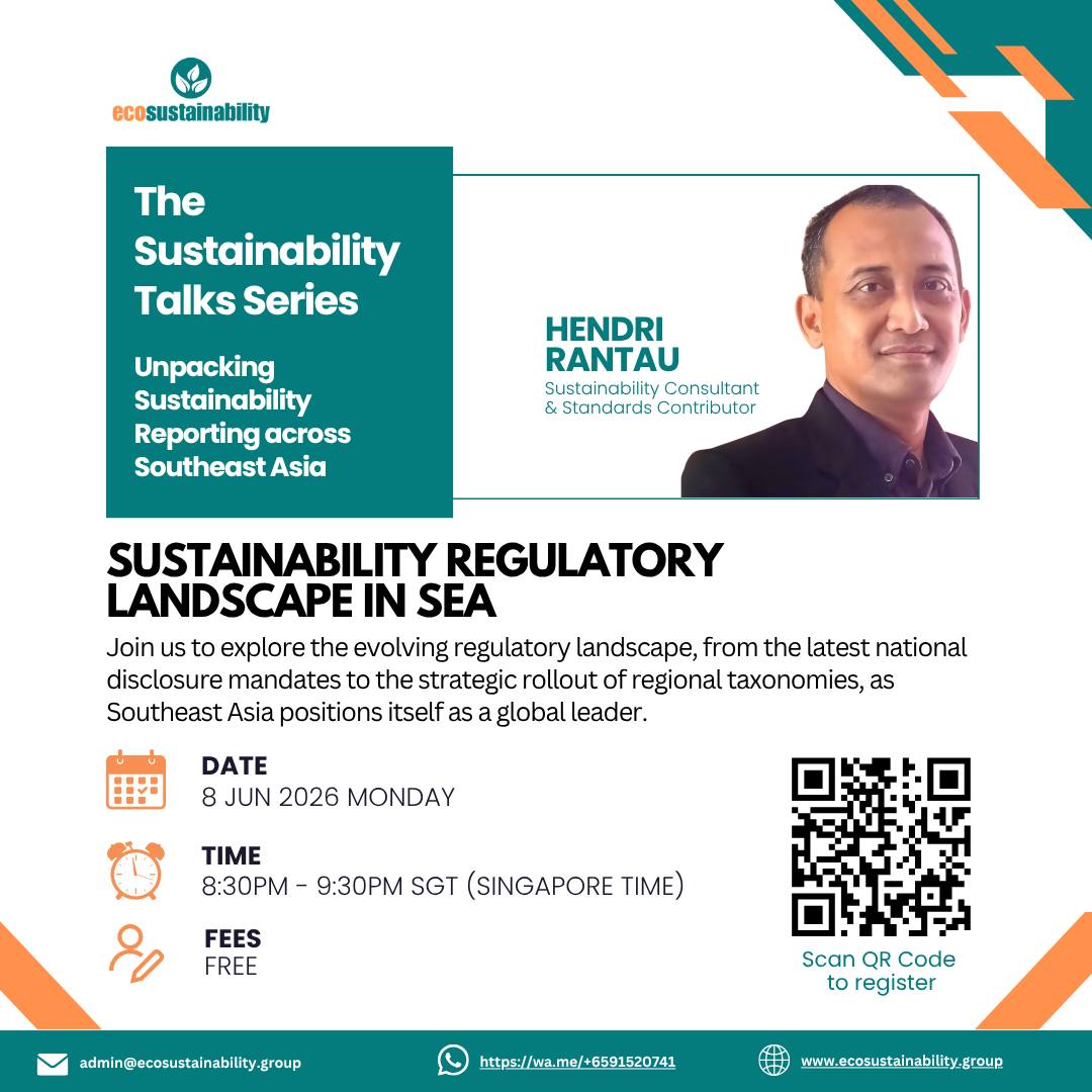 Not too long ago, most of Southeast Asia had voluntary sustainability reporting. Today, that statement is wrong in at least four ways.
The SEA regulatory landscape has shifted faster in 12 months than most teams realise.
A short list of what's actually live:
Singapore: mandatory climate disclosure phased in from FY 2025 for listed companies; large non-listed pulled in from 2027
Malaysia: NSRF live since 2024; phased ISSB-aligned reporting from FY 2025, with enforcement against laggards
Philippines: PFRS S1 and S2 mandatory from FY 2026 in tiers; large non-listed companies now in scope for the first time
Indonesia: OJK reporting plus the IDX Carbon market live; ISSB-aligned reporting expected from 2027
Thailand: ISSB adoption pathway in motion; carbon pricing being layered in
ASEAN Taxonomy for Sustainable Finance reshaping which projects get financed across borders
CBAM entering force in 2026, hitting any ASEAN exporter into the EU
This isn't a region waiting to catch up. It's the most active regulatory wave outside Brussels.
But the published frameworks don't tell you which ones interact, which ones contradict, where supply chain pressure is actually landing, or how to sequence compliance across multiple jurisdictions.
Hendri Rantau, Sustainability Consultant and Standards Contributor, walks through the full picture, not the textbook one.
π
Monday, 8 June 2026
β° 8:30PM Singapore Time (60 mins)
πΈ Free
π Register for Zoom link: https://forms.gle/UzKab4ic6Y75DDt19