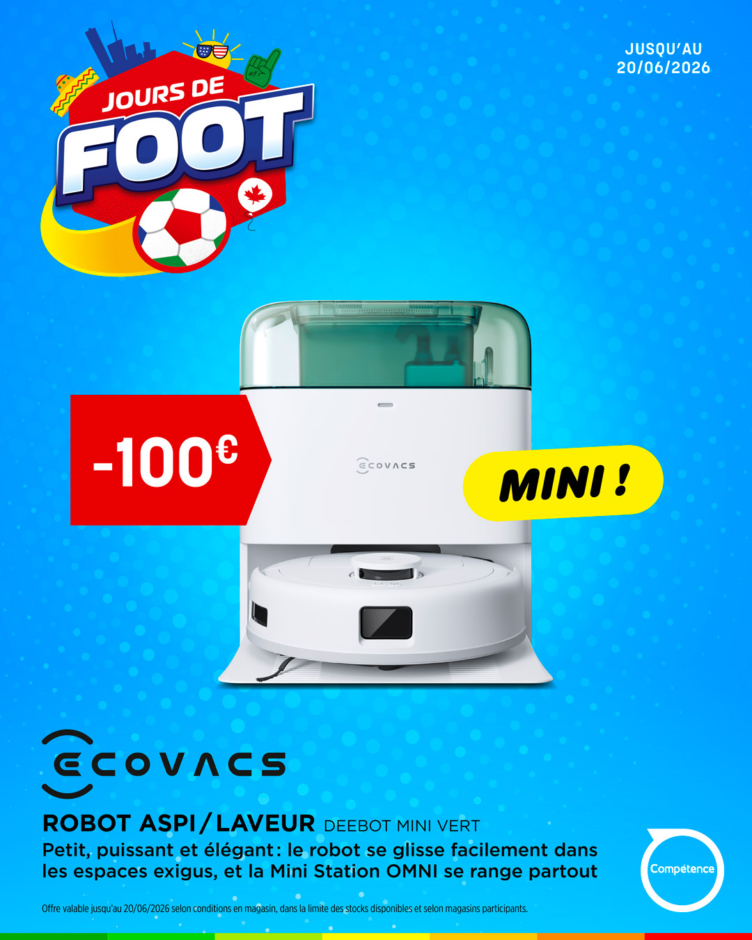 🤖✨ Le ménage devient automatique !
Avec le robot aspirateur/laveur ECOVACS, profitez d’un nettoyage complet sans effort : auto-vidage, auto-lavage et auto-séchage 💧
Sa mini station pratique, son fonctionnement ultra silencieux et sa compatibilité maison connectée en font l’allié idéal au quotidien 🏡
👉 Rendez-vous dans les magasins Compétence pour en profiter !
⏳ Offre valable jusqu’au 20/06/2026
https://www.magasinscompetence.fr/
#MagasinsCompétence #Ecovacs #RobotAspirateur #MaisonConnectee #Confort #OffresSpeciales