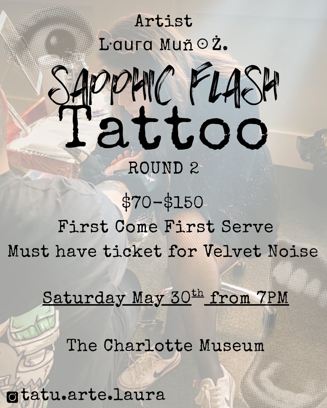SAPPHIC FLASH IS BACK
After a huge success and extremely happy customers, @tatu.arte.laura will be back in the Museum doing flash during Velvet Noise.
Event flash prices $70-$150 dollars
Must be a ticket holder.
18+
📅Saturday 30th May 2026
⏰7:00PM
📍The Charlotte Museum
