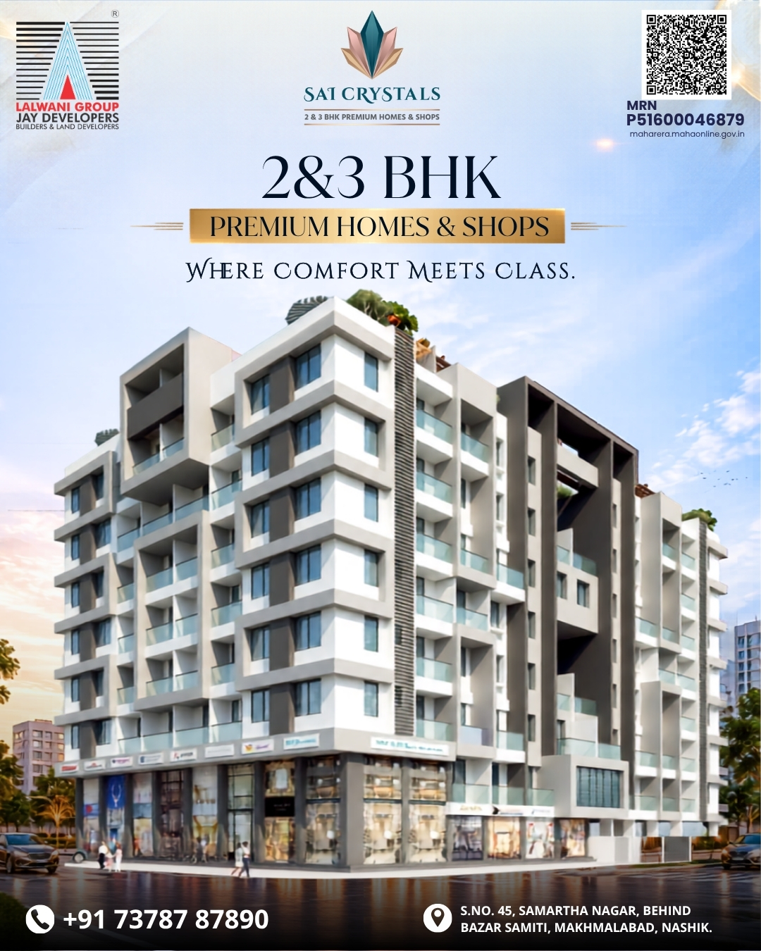 The perfect address doesn't just host your life it builds your legacy. 📊
Lalwani Group & Jay Developers present Sai Crystals, a RERA-approved (P51600046879) landmark offering premium 2 & 3 BHK homes and high footfall retail shops.
Strategically positioned behind Bazar Samiti in Makhmalabad, it is the ultimate location for growing families and thriving businesses alike.
Invest in real estate that promises value, class, and convenience. 💼
#SaiCrystalsNashik #NashikRealEstate #PremiumHomesNashik #MakhmalabadProperty #LalwaniGroup #JayDevelopers #NashikProperties #LuxuryLivingNashik #2BHKNashik #3BHKNashik