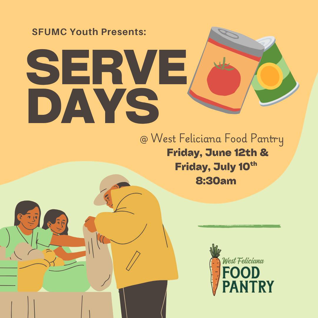 On Friday, June 12th our Youth will be serving at the West Feliciana Food Pantry. You can drop your youth off or stay with your youth and serve alongside them for the morning, you also don't have to have a youth - everyone is welcome to serve.