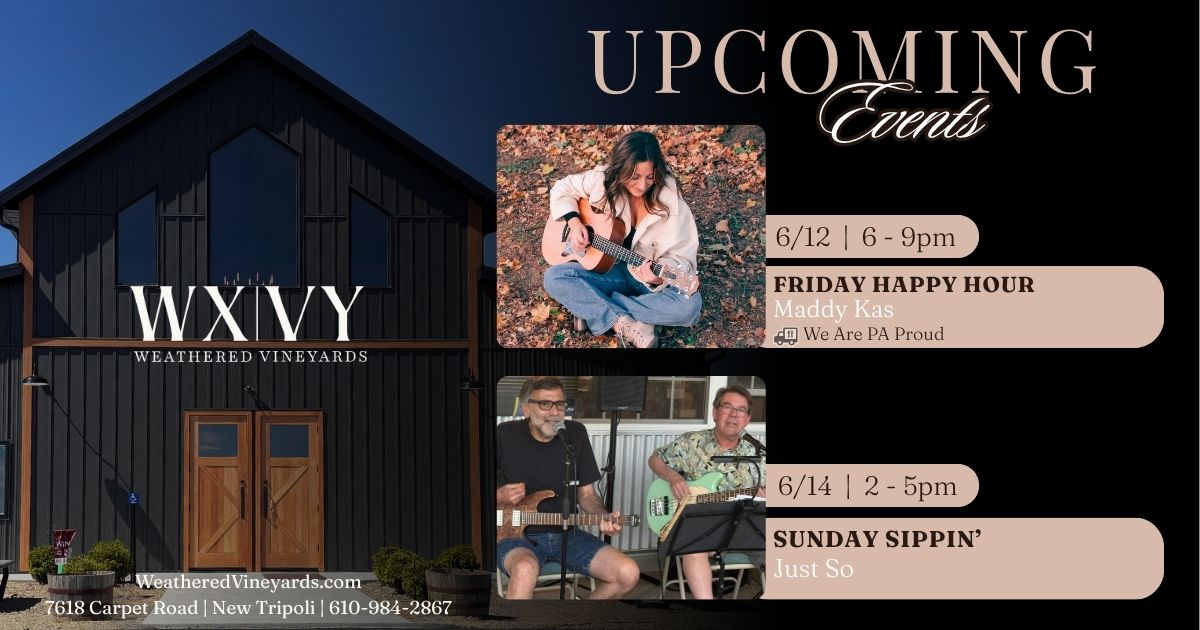Join us for live music, great wine, and the perfect way to unwind:
✨ 6/12: Maddie Kas | 6–9 PM
✨ 6/14: Just So | 2–5 PM
Grab your friends, sip your favorite wine, and settle in
for great music vibes.
#WeatheredVineyards #MadeToSavorWV
#LehighValleyEvents
@maddykas_ @wearepaprou