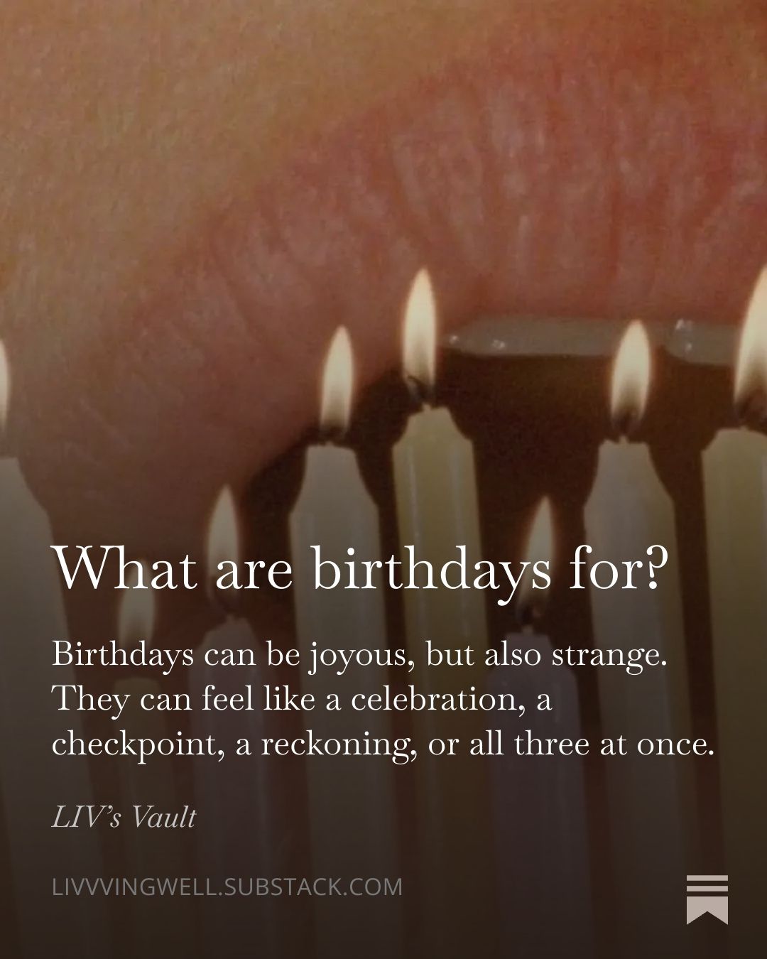 How do you view birthdays? Ever wondered if they had a purpose or what they are for?
Maybe its not just celebration, but a noticing. Maybe we not just prioritize joy, but a quiet kind of witnessing — of what the year asked of us, what we’ve carried, and what we’re still becoming.
If this season feels tender, I hope you can meet it with softness. Your birthday doesn’t have to look a certain way to matter.