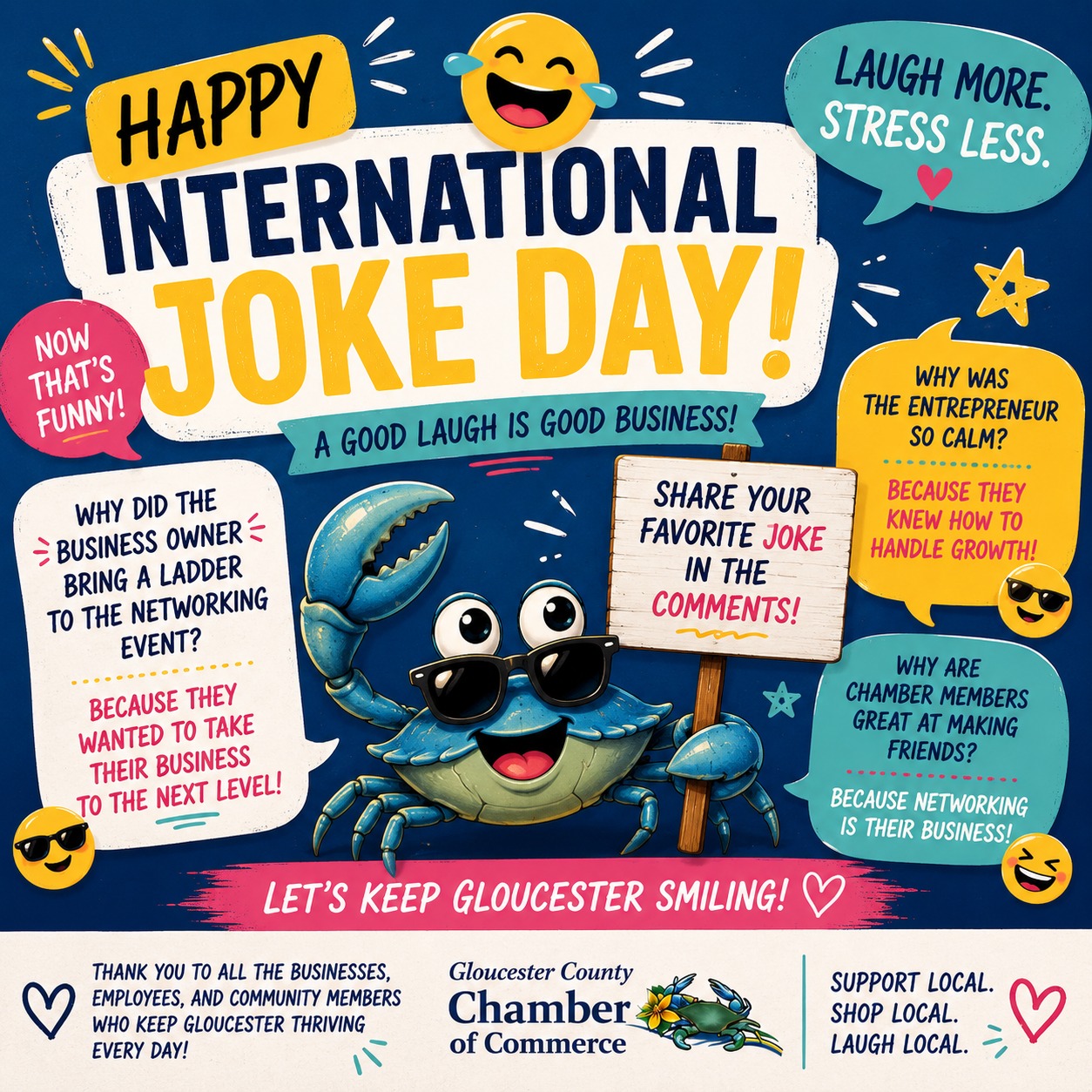 😂🎉 Happy International Joke Day! 🎉😂
Running a business can be serious work... but today, let's have a little fun!
Here's a Chamber-approved joke:
💼 Why did the business owner bring a ladder to the networking event?
Because they wanted to take their business to the next level! 😆
Now it's your turn!
👇 Share your favorite clean joke, business joke, or dad joke in the comments. Let's see who can make Gloucester laugh the most today!
We'll start with a few more:
📈 Why was the entrepreneur so calm?
Because they knew how to handle growth! 😎
🤝 Why are Chamber members great at making friends?
Because networking is their business! 😂
Thank you to all the businesses, employees, and community members who keep Gloucester thriving every day. We hope you take a moment to smile, laugh, and enjoy the day.
😄 Happy International Joke Day from the Gloucester County Chamber of Commerce!
#InternationalJokeDay #GloucesterCountyChamber #SupportLocalBusiness #BusinessHumor #CommunityConnections #LaughALittle #GloucesterVA #ChamberFun #Networking #SmallBusinessLife 😆🎉