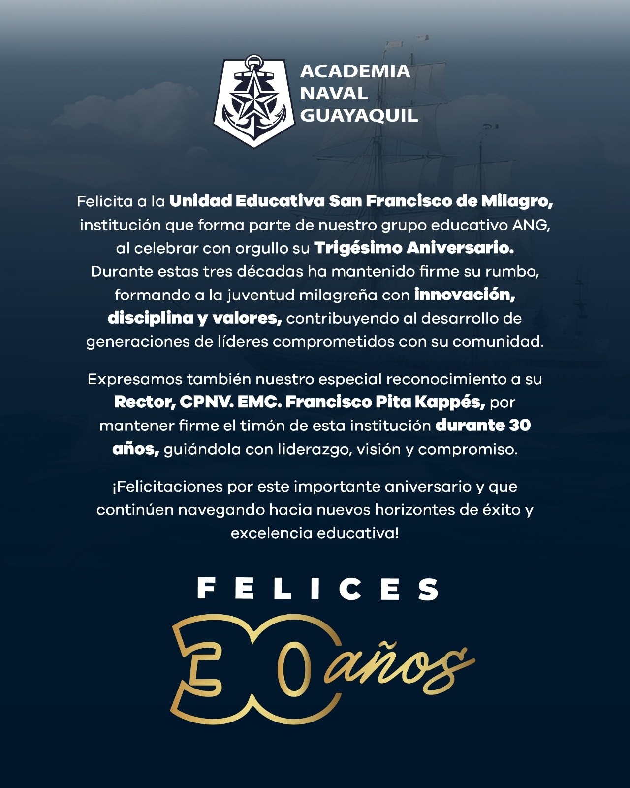 30 años formando generaciones con disciplina, innovación y liderazgo. ⚓
Felicitamos a la Unidad Educativa San Francisco de Milagro por sus 30 años de vida institucional, construyendo un legado de excelencia, valores y compromiso con la educación.
¡Que su legado continúe guiando el futuro de muchos más estudiantes! 💙✨
