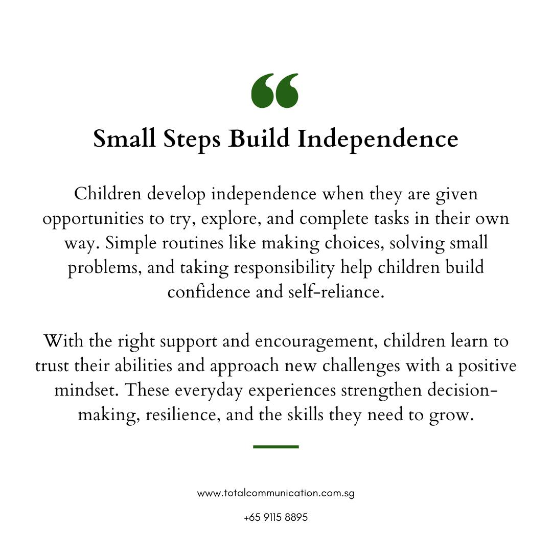 Small Steps Build Independence
Children develop independence when they are given opportunities to try, explore, and complete tasks in their own way. Simple routines like making choices, solving small problems, and taking responsibility help children build confidence and self-reliance.
With the right support and encouragement, children learn to trust their abilities and approach new challenges with a positive mindset. These everyday experiences strengthen decision-making, resilience, and the skills they need to grow.
📩 Connect with Total Communication Singapore to support your child’s learning, confidence, and developmental journey.
#ChildDevelopment #IndependenceSkills #LearningGrowth #EarlyIntervention #ParentingSupport