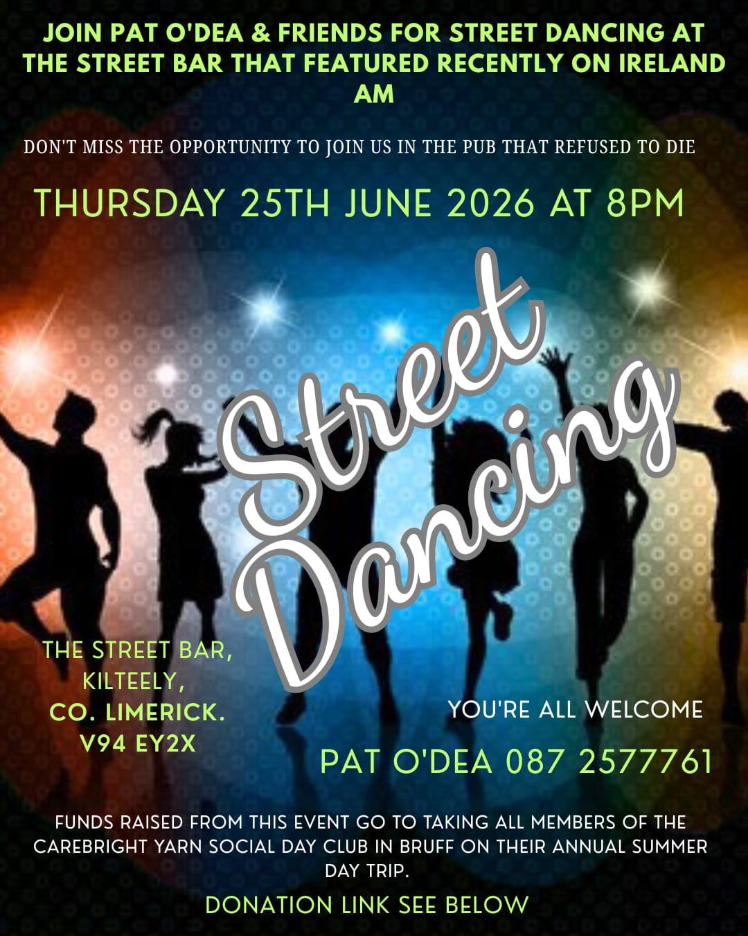 💃🕺 A Huge Thank You! 🕺💃
A heartfelt thank you to Pat O'Dea and all of the fantastic line dancers for once again choosing to support the Social Club through their annual fundraiser.
Your continued generosity, energy, and community spirit mean so much to everyone involved. Events like these not only raise valuable funds but also bring people together for a wonderful evening of fun, friendship, and dancing.
📍 The Street Bar
📅 Thursday, 25th June
🕗 8:00 PM
We encourage everyone to come along, enjoy the music, and support this great cause. Thank you, Pat and all the dancers, for making a difference year after year. We truly appreciate your support.
https://carebright.enthuse.com/cf/street-dancing-with-pat-on-behalf-of-the-yarn-soci
#ThankYou #CommunitySupport #SocialClub #Fundraiser #LineDancing #LimerickCommunity #MakingADifference
