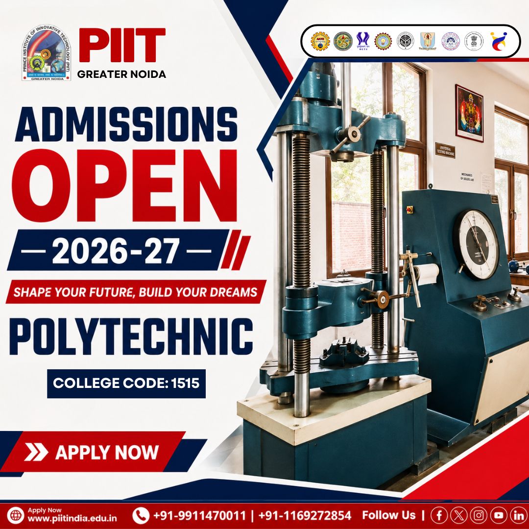 🚀 Polytechnic Admissions Open 2026–27 | Build Your Future at PIIT Greater Noida
Take the first step towards a successful technical career with Prince Institute of Innovative Technology (PIIT), Greater Noida. Admissions are now open for the Polytechnic Session 2026–27.
🎓 Why Choose PIIT?
✅ AICTE Approved & Recognized Institute
✅ Modern Engineering Labs & Practical Training
✅ Experienced Faculty & Industry-Oriented Learning
✅ Placement Assistance & Career Guidance
✅ Scholarships for Eligible Students
✅ Hostel Facility Available (Boys)
📌 College Code: 1515
Toll Free: +91-9911470011
📞 Helpline:
+91-8744071829 | +91-8744071870
+91-8744071802 | +91-9313465124
📍 Plot No. 9, Knowledge Park-III, Greater Noida, U.P. 201306
🌐 www.piitindia.edu.in
📧 admissions@piitindia.edu.in
Shape Your Future, Build Your Dreams. Apply Today!
#polytechnicadmission2026 #polytechnic2026 #admissionopen #piit #piitgreaternoida #piitindia #greaternoida #engineering #diplomaengineering #technicaleducation #career #futureengineer #engineeringcollege #polytechniccollege #collegeadmission #admissions2026 #knowledgepark #upeducation #education #applynow