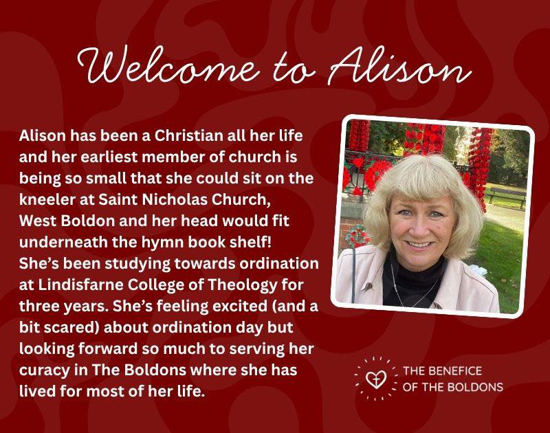 Meet Alison 👋
We’re delighted to introduce Alison, who will begin her curacy in The Benefice of The Boldons following her ordination.
Alison has deep roots in our community and at St Nicholas Church, West Boldon, where some of her earliest memories were formed. After three years of study and formation at Lindisfarne College of Theology, she is now preparing to take this next step in her journey of faith and ministry.
While ordination brings both excitement and nerves, Alison is looking forward to serving the community she has called home for most of her life.
Find out more about Alison and this year’s ordinands here: https://bit.ly/49j563Z