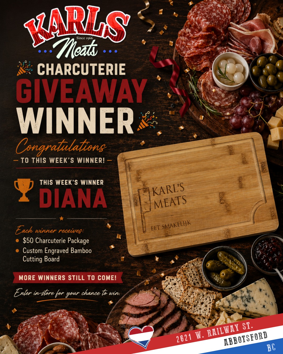 🎉🥩 WE HAVE ANOTHER WINNER! 🧀🎉
Congratulations to this week’s Karl’s Meats Charcuterie Giveaway winner…
🏆 DIANA! 🏆
Diana has won a delicious $50 Karl’s Meats Charcuterie Package along with one of our custom-engraved Karl’s Meats Bamboo Cutting Boards!
📞 Our winner has been contacted and will be picking up her prize soon.
A huge thank you to everyone who has entered so far. The response has been incredible, and we love seeing so many customers joining in on the fun.
⏳ There is still time to enter! We have one more giveaway remaining, so be sure to stop by the shop, fill out a ballot, and get your name into the draw.
Who will be our final winner of the month? Stay tuned!
Congratulations again, Diana! 🎉
Smakelijk eten! 😋
— The Karl’s Meats Team 💪
📍 Karl’s Meats
2621 W. Railway St, Abbotsford, BC
📞 (604) 859-9011
#KarlsMeats #CharcuterieGiveaway #WinnerAnnouncement #CharcuterieBoard #ShopLocalAbbotsford #DutchDelicatessen #AbbotsfordBC #SupportLocal #GiveawayWinner #SummerGiveaway