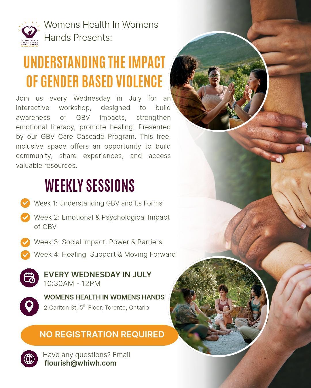 📣WHIWH-CHC is excited to invite you to participate in Part 1: Understanding the Impact of Gender-Based Violence, a free four-session workshop series offered through the GBV Care Cascade Program.
This interactive series provides a supportive space to learn, reflect, connect with others, and explore the impacts of gender-based violence on individuals, families, and communities. Together, we will discuss topics related to emotional well-being, healing, resilience, and community support.
🗓️ Workshop Dates:
Every Wednesday in July
July 8, July 15, July 22, and July 29
🕙Time:
10:30 a.m. – 12:00 p.m.
📍Location:
2 Carlton Street, 5th Floor (Small Group Room)
Toronto, ON
Participants are encouraged to join all four sessions. No registration is required. Just send us your name and contact to flourish@whiwh.com
We look forward to welcoming you and creating a space for learning, connection, and community.