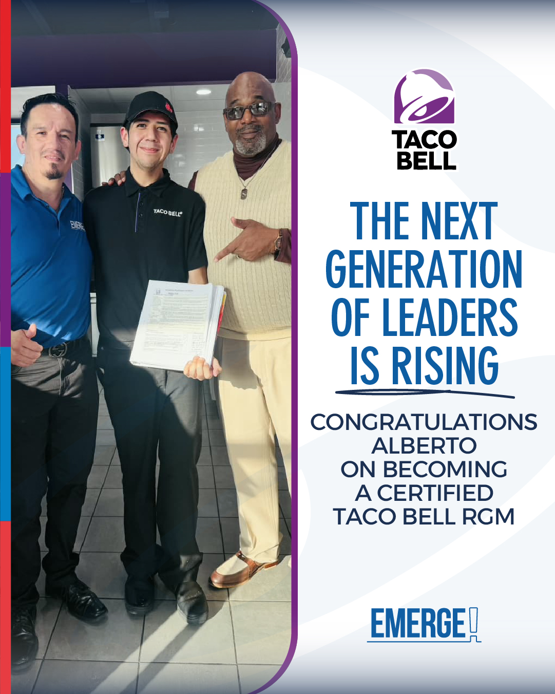 Growth looks good on you, Alberto.
Becoming a certified Taco Bell RGM represents commitment, consistency, and earning the opportunity to lead at a higher level.
For a young leader, moments like this matter. They’re proof that hard work, coachability, and persistence create new opportunities.
The future gets stronger when people are willing to keep learning, keep growing, and keep rising to the challenge.
Congratulations to Alberto on this important milestone.
Excited to see the impact he continues to make at New Caney #2.
www.emergeinc.net/join-us
#EmergeInc #LeadershipDevelopment #CareerGrowth #RestaurantLeadership #GrowthMindset #FutureLeader #LeadershipJourney #TeamRecognition #TacoBell #RestaurantCareers #PeopleFirst #LeadershipInAction #SuccessStory #TeamEmerge #CareerOpportunities