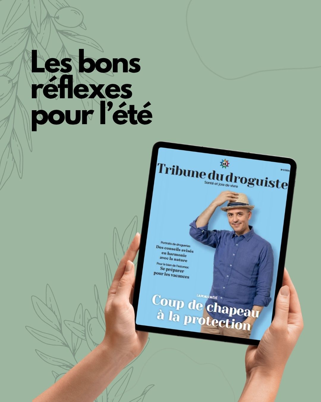 Au menu de la dernière Tribune du droguiste: du soleil… et les bons réflexes pour l’été!
Dans cette édition no 2/2026, le professeur et dermatologue vaudois Olivier Gaide explique pourquoi le cancer de la peau est si fréquent en Suisse et surtout comment réduire les risques au quotidien.
On y parle aussi de protection solaire: comment s’y retrouver dans la jungle des marques, des indices et des textures? Et que faire quand la chaleur devient excessive, avec son lot de maux de tête, vertiges ou fatigue?
À découvrir également dans ce numéro :
• comment se protéger efficacement des moustiques et autres insectes nuisibles
• comment préparer son estomac avant de partir en voyage
• les bons gestes pour soigner une écorchure
Un numéro pratique, utile et parfaitement de saison.
Votre exemplaire vous attend dans nos drogueries à Domdidier, Estavayer-le-Lac et Romont.
