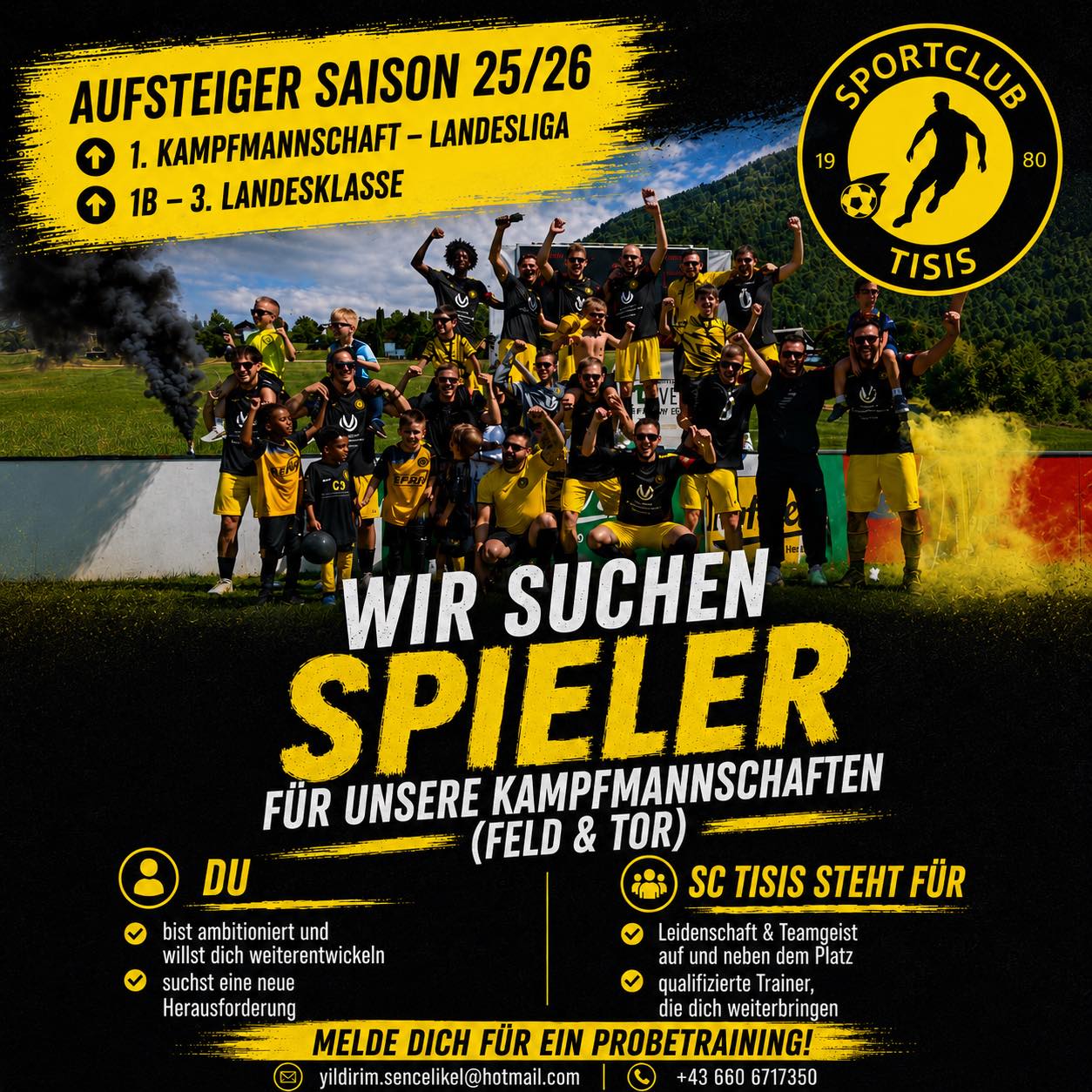 ⚽️Neue Herausforderung gesucht?
Werde Teil der Erfolgsstory des SC Tisis!
Du willst in einem ambitionierten Verein kicken, bei dem der Teamgeist an erster Stelle steht? Dann ist jetzt dein Moment!
Hinter uns liegt eine absolute Rekordsaison: BEIDE
Kampfmannschaften sind aufgestiegen!
• Unsere 1.
Kampfmannschaft rockt ab sofort die Landesliga, unsere 1B die 3. Landesklasse - und jetzt suchen wir DICH als Verstärkung!
Trainingsstart: 02.07
Melde dich einfach bei unserem Cheftrainer Yildo:
+43 660 6717350
yildirim.sencelikel@hotmail.com
Wir freuen uns auf dich!