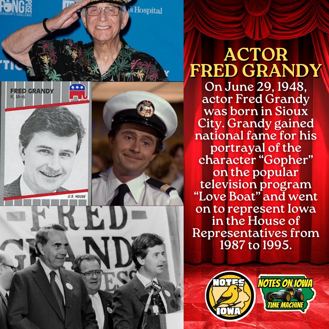 Iowa Time Machine ⏰: On June 29, 1948, actor Fred Grandy was born in Sioux City. Grandy gained national fame for his portrayal of the character “Gopher” on the popular television program “Love Boat” and went on to represent Iowa in the House of Representatives from 1987 to 1995.
Tragedy and adversity struck Grandy as an eleven-year-old when his father died of a heart attack. The following year, his mother passed away from an aneurysm. Raised by his mother’s best friend, Margaret Avery, Grandy attended public school until shipping off to Exeter Academy, where he roomed with the grandson of Dwight D. Eisenhower, David.
Graduating magna cum laude from Harvard in 1970, Grandy also developed a love for improvisational comedy with a group called “The Proposition.” Moving from Boston to off-Broadway in 1971, Grandy continued to hone his skills. During the 1970s, he continued to develop his career, appearing on programs including “The Mary Tyler Moore Show,” “Maude,” and “Welcome Back, Kotter. Grandy’s best-known role arrived with the advent of “The Love Boat,” where he played Burl “Gopher” Smith. Over the course of the show’s nine-season run, Grandy not only acted but also contributed writing to the show.
Politics also suited the man from Sioux City, who served as a speechwriter for Iowa congressman Wiley Mayne of Iowa’s 6th Congressional District. As “Love Boat” wrapped, Grandy returned to politics and successfully ran for the open House of Representatives for Iowa’s 6th District. Serving on Ways and Means, Agriculture, Education, and several other committees, Grandy decided to run in the Republican primary for Governor against Terry Branstad in 1994. In his post-acting and political life, Grandy served as the CEO of Goodwill Industries from 1995 to 2000 and worked as a political commentator for NPR. #Iowa #OTD #History #Television #Hollywood