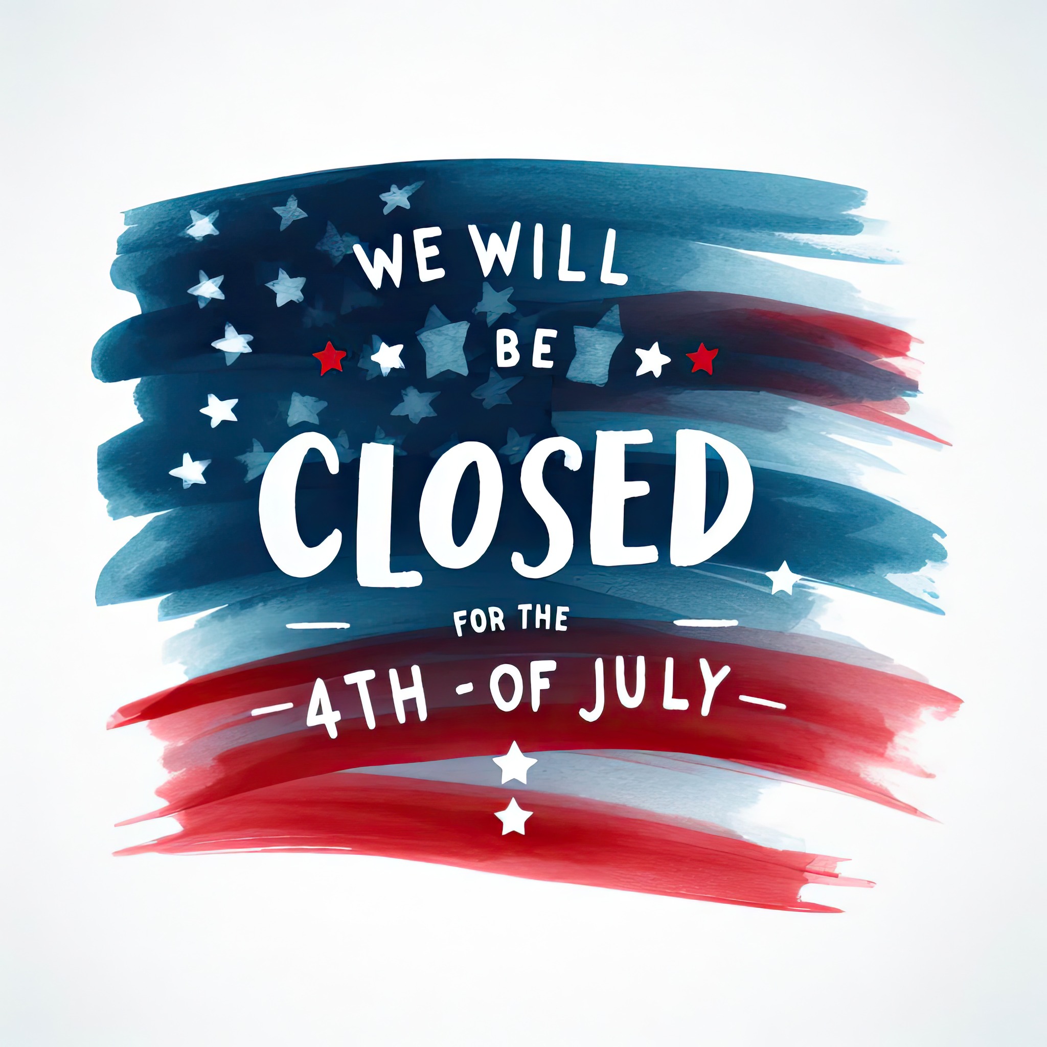 We will be open normal hours the rest of the weekend, closed on Saturday for the 4th of July.