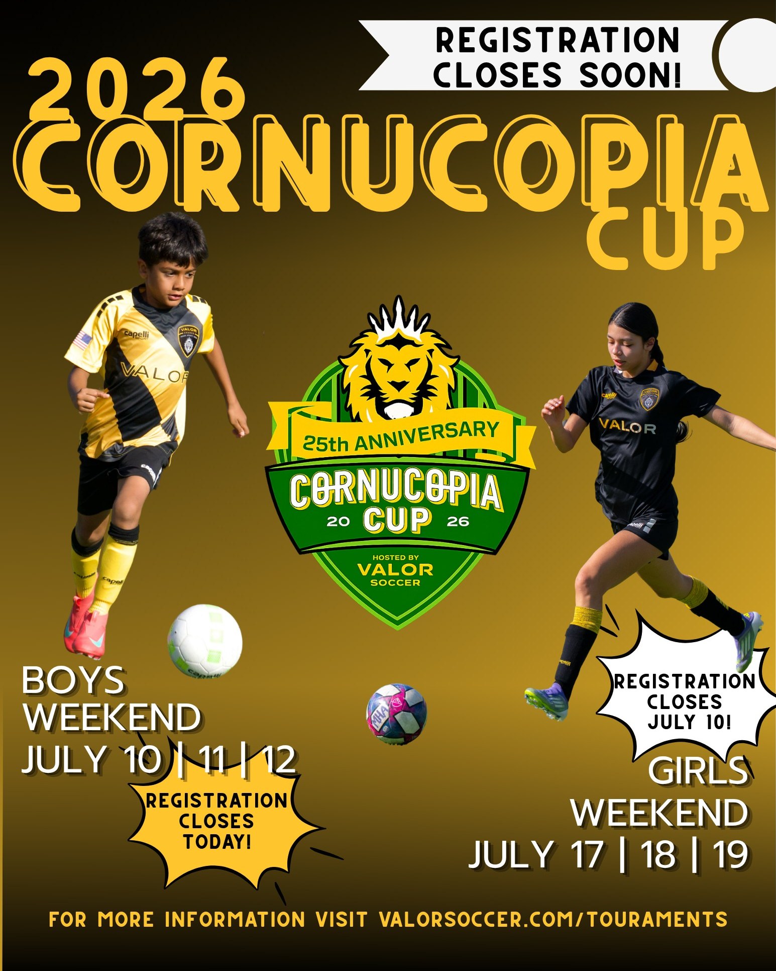 Boys Weekend registration for the Cornucopia Cup closes TODAY!
If your team is planning on joining us July 10-12, today is the last chance to register. #SoccerTournament #SummerSoccer #CornucopiaCup #WeAreValor
Boys Weekend: July 10-12, registration closes July 3
Girls Weekend: July 17-19, registration closes July 10
For more information or to register your team, click the link in our bio.