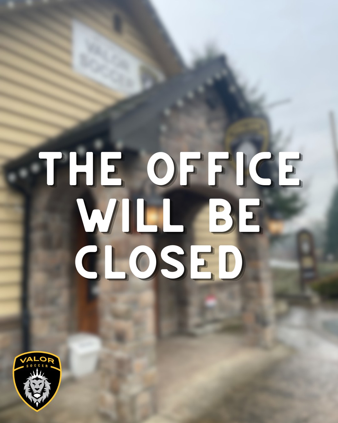 Please note the Valor office will be closed tomorrow, July 2, for the holiday weekend