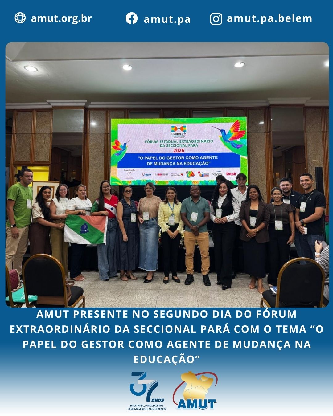 #AMUTEMAÇÃO
A Associação dos Municípios das Rodovias Transamazônica/Santarém/Cuiabá e Região Oeste do Pará - AMUT, através da técnica de educação e cultura Raimundinha Mascarenhas presente no segundo dia do Fórum Extraordinário da Seccional Pará com o tema “O PAPEL DO GESTOR COMO AGENTE DE MUDANÇA NA EDUCAÇÃO”, que ocorre nos dias 02 e 03 de julho, no Hotel Sagres, em Belém.
Na ocasião os municípios receberam certificados do Compromisso Nacional Criança Alfabetizada.
Realizado pela União dos Dirigentes Municipais de Educação, UNDIME- PA e tem como público-alvo: Prefeitos, Dirigentes Municipais de Educação, técnicos da Secretaria Municipal Educação, articuladores RENALFA, Vereadores e demais profissionais interessados pela educação.
37 anos integrando, fortalecendo e desenvolvendo o municipalismo
#AMUT37anos #AMUTemação #EmproldoPará