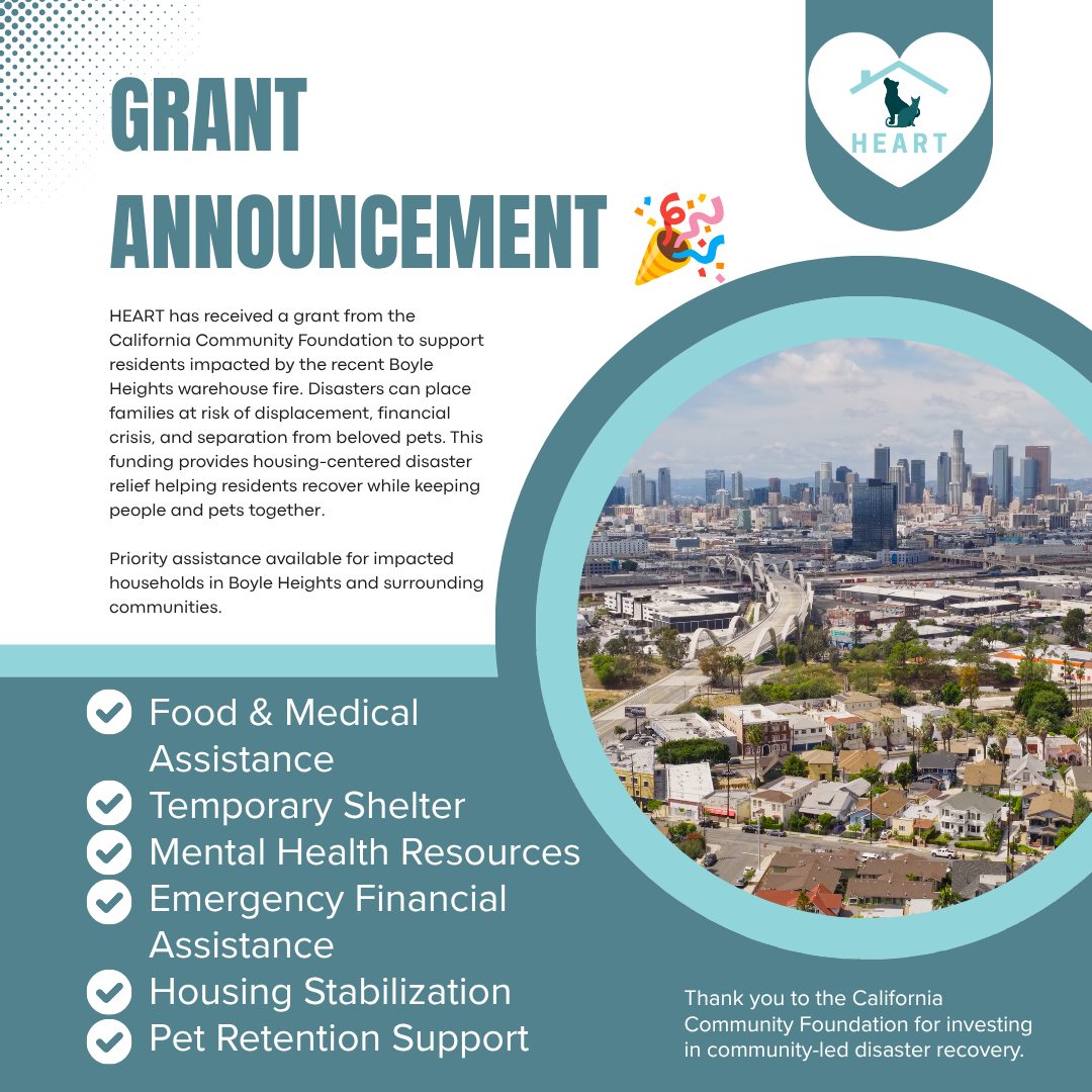 🚨 HEART has received a grant from the California Community Foundation to support residents impacted by the Boyle Heights warehouse fire.
Assistance may include:
✅ Food
✅ Medical support
✅ Temporary shelter
✅ Mental health resources
✅ Financial assistance
✅ Housing stabilization
✅ Pet support services
If you have been impacted and need help, contact us today.
🔗 form.jotform.com/info658/bhintake
#BoyleHeights #DisasterRelief #CommunityCare #CommunitySupport #HousingJustice #KeepFamiliesTogether #HEARTforPets
