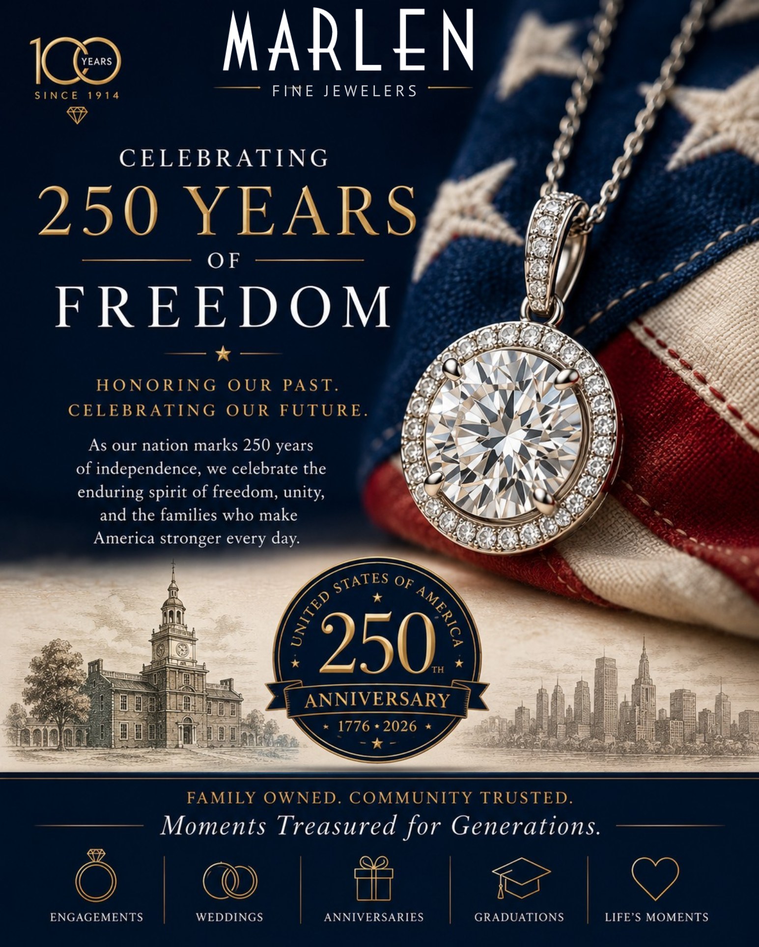๐บ๐ธ HAPPY INDEPENDENCE DAY ๐บ๐ธ
A reminder that we are closed today. Today, we celebrate 250 years of American independence and the freedoms that have shaped generations of families, communities, and traditions.
At Marlen Jewelers, we've had the privilege of helping families commemorate life's most meaningful milestones for over a centuryโfrom engagements and weddings to anniversaries, graduations, and cherished family heirlooms.
As we reflect on our nation's history, we're reminded that the moments worth celebrating are often the ones shared with those we love most.
Here's to honoring the past, celebrating the present, and looking forward to the future.
Happy Fourth of July from all of us at Marlen Jewelers.
๐บ๐ธโค๏ธ๐ค๐
๐ 19525 Detroit Road
Rocky River, Ohio 44116
๐ 440-331-9004
๐ www.marlenjewelers.com
Family Owned. Community Trusted. Since 1914.
#MarlenJewelers #FourthOfJuly #IndependenceDay #America250 #America250th #RockyRiverOhio #ClevelandJeweler #FamilyOwned #Since1914 #CelebrateFreedom #LifeMoments #FineJewelry